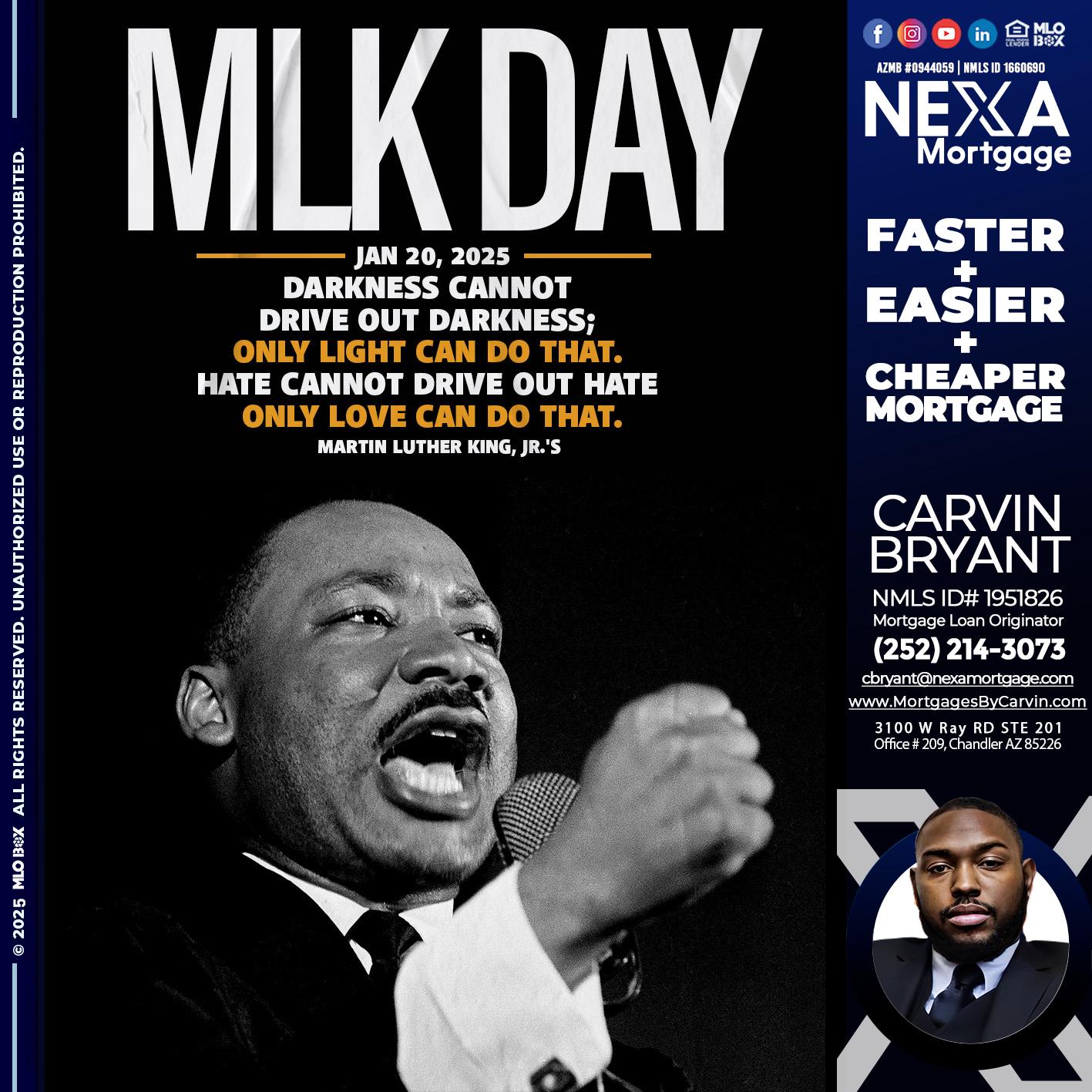 MLK DAY 2025 - Carvin Bryant -Mortgage Loan Originator