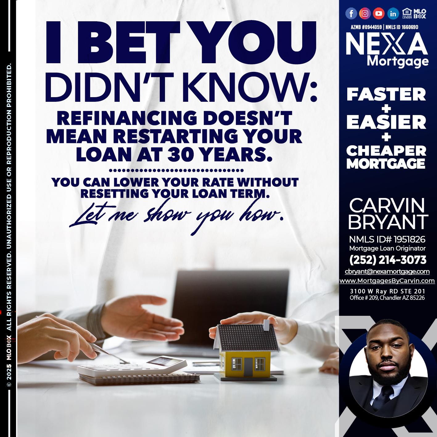 I BET YOU - Carvin Bryant -Mortgage Loan Originator
