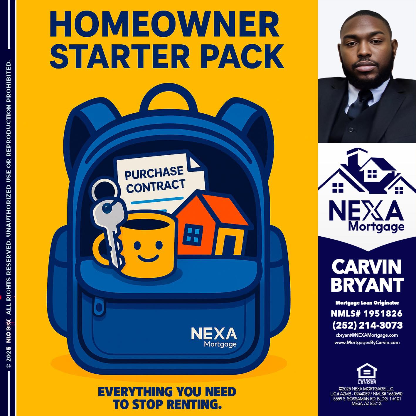 NEED A HOMEOWNER PACK.. - Carvin Bryant -Mortgage Loan Originator