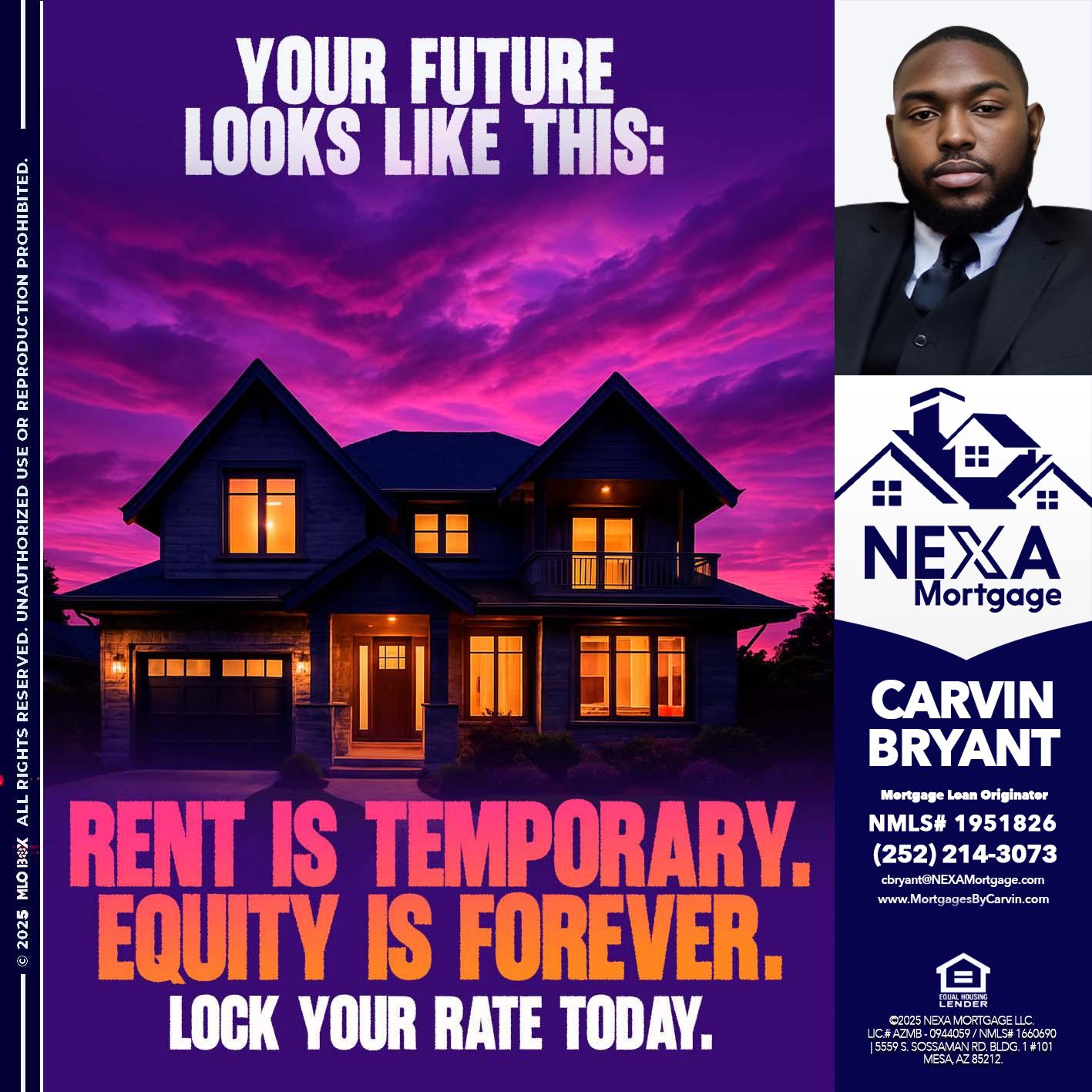 YOUR FUTURE - Carvin Bryant -Mortgage Loan Originator