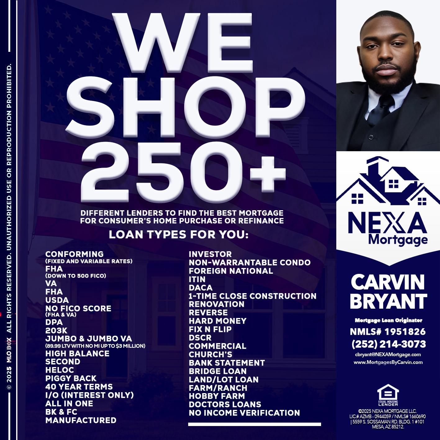 WE SHOP 250+ - Carvin Bryant -Mortgage Loan Originator