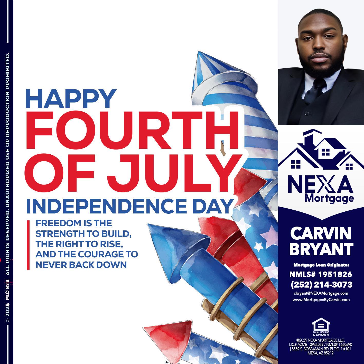 HAPPY FOURTH OF JULY - Carvin Bryant -Mortgage Loan Originator