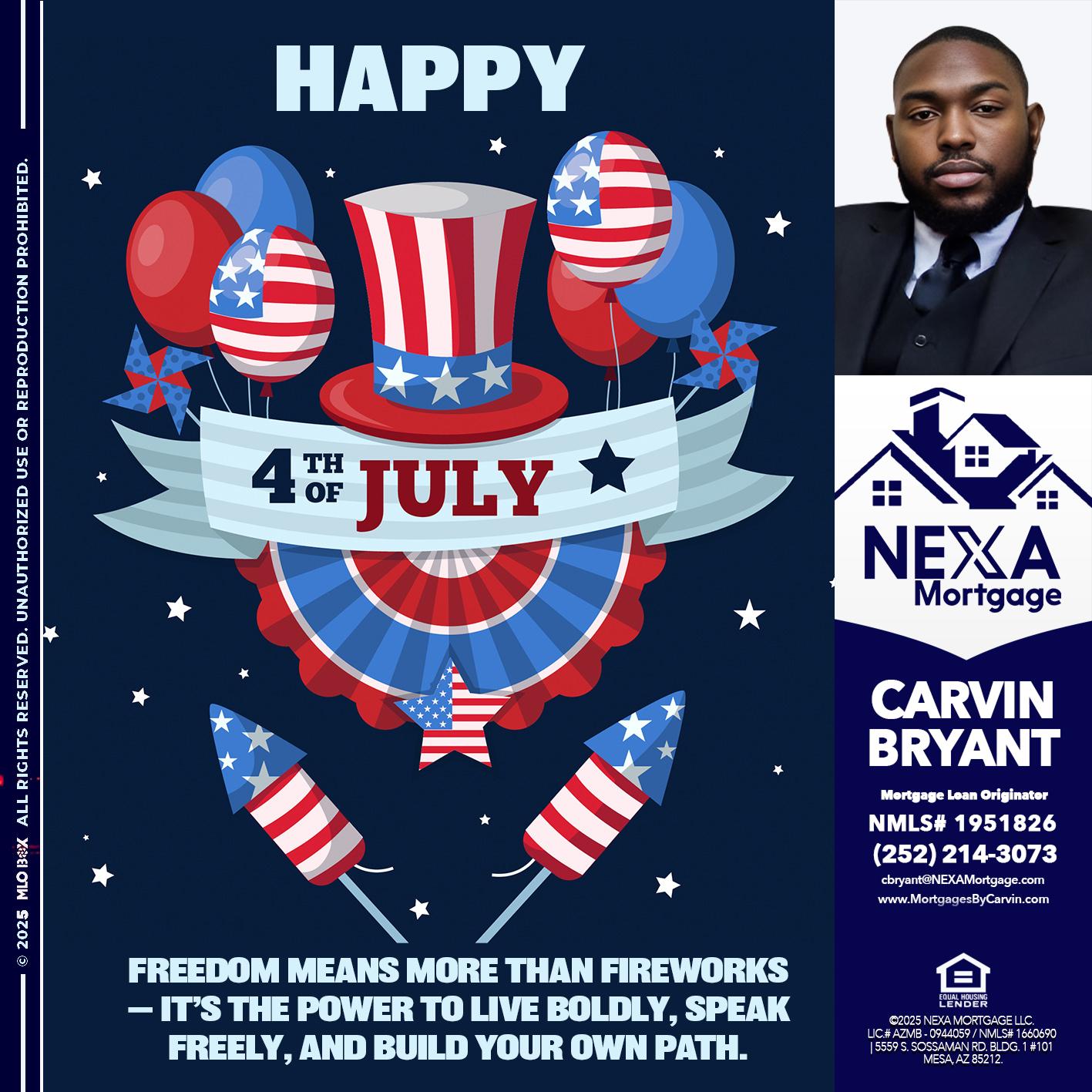 HAPPY 4TH OF JULY - Carvin Bryant -Mortgage Loan Originator