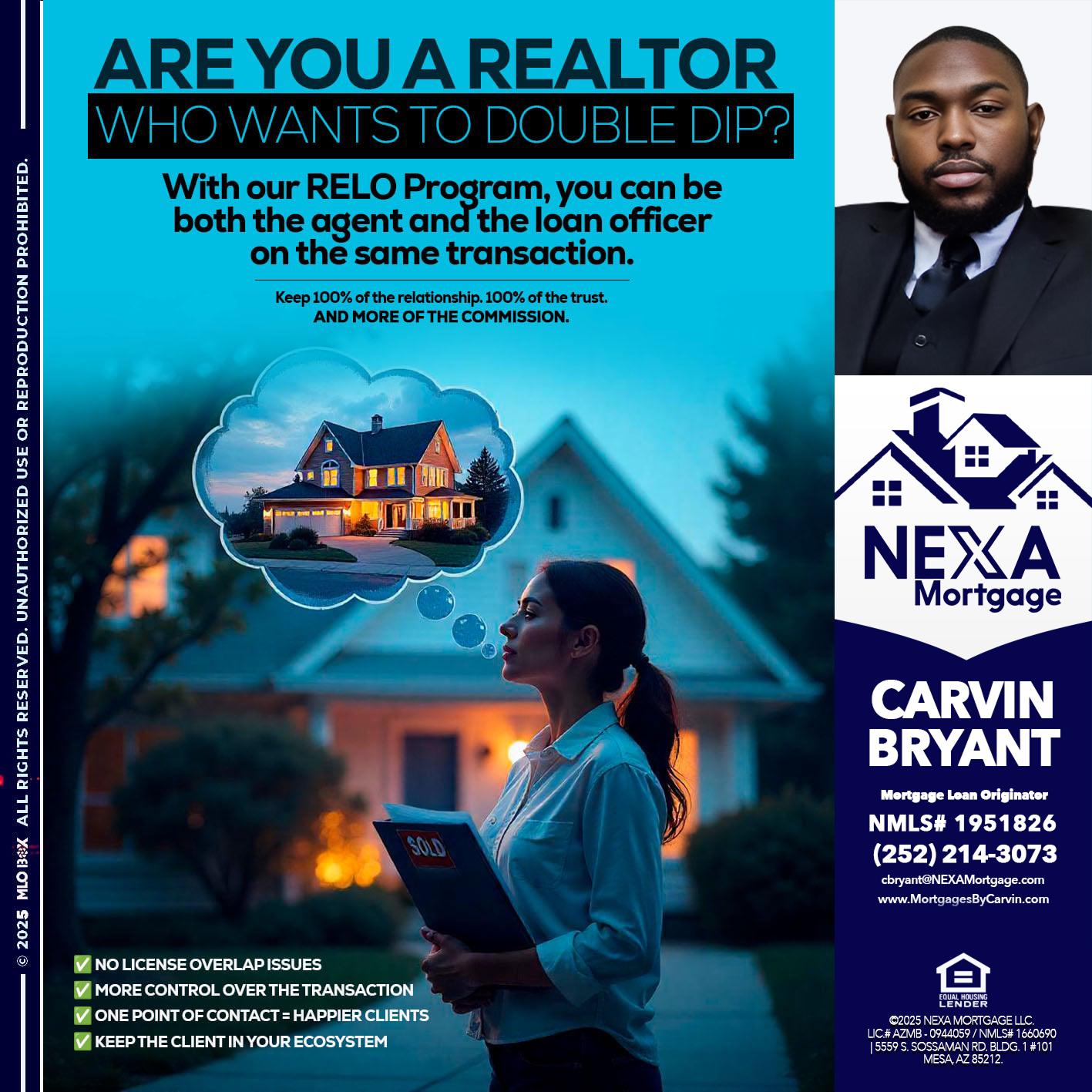 Are you a Realtor? - Carvin Bryant -Mortgage Loan Originator