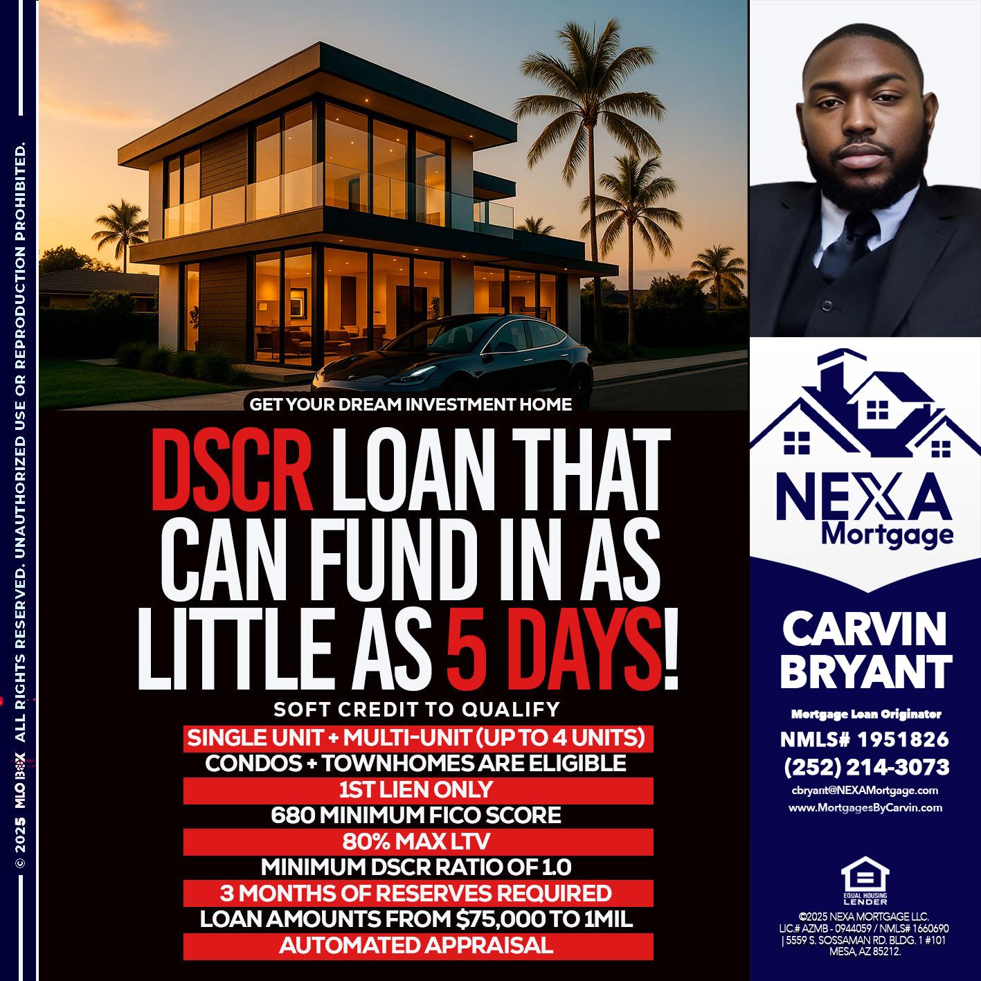 DSCR LOAN - Carvin Bryant -Mortgage Loan Originator
