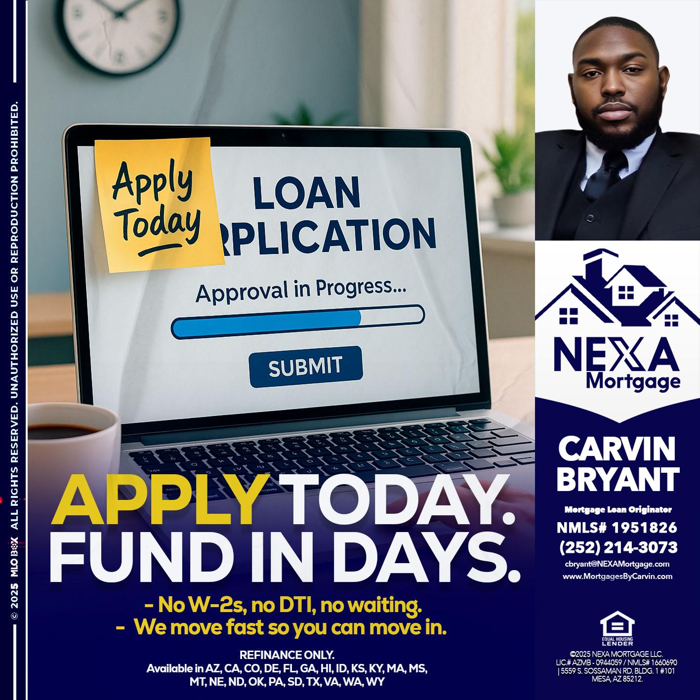 APPLY TODAY - Carvin Bryant -Mortgage Loan Originator