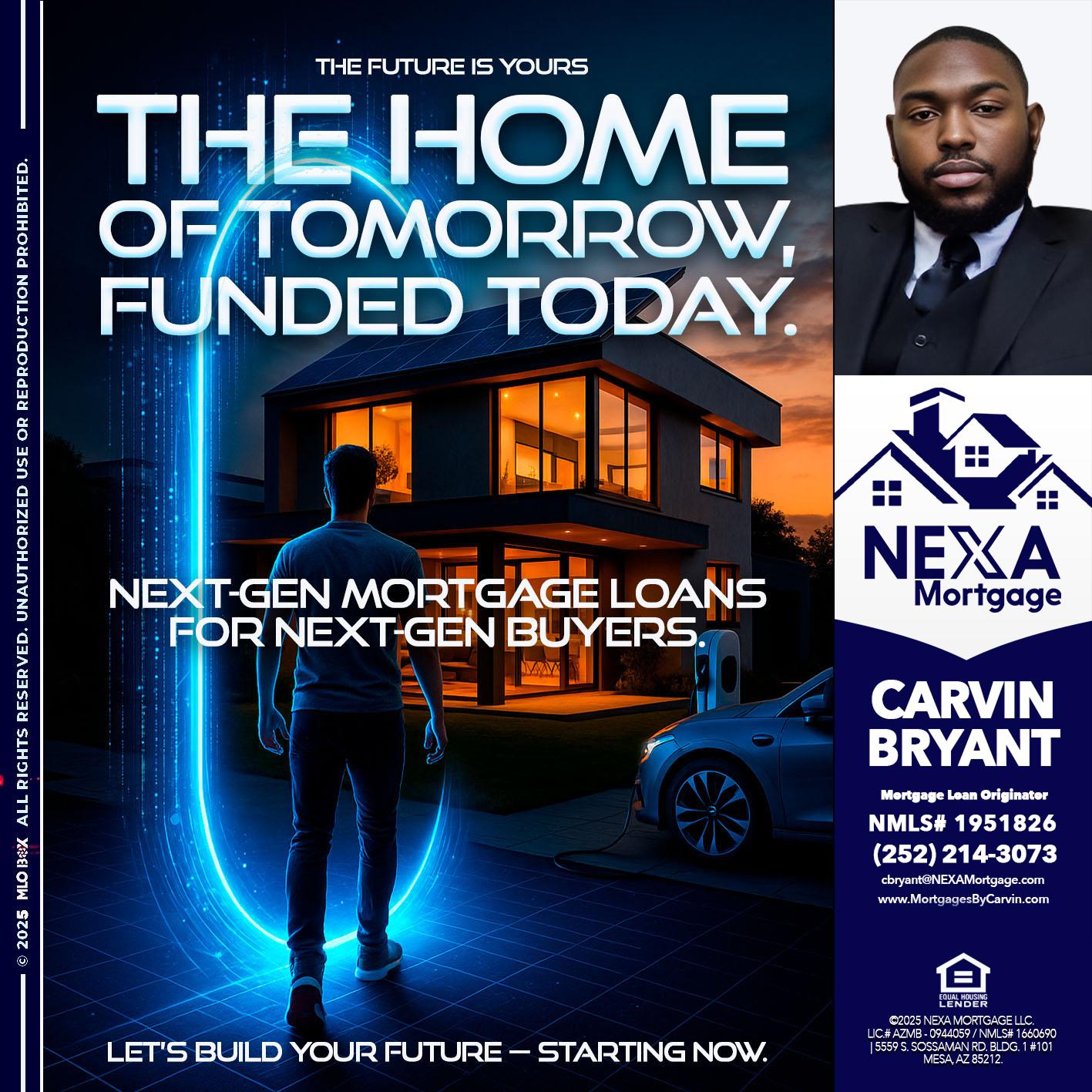 THE HOME - Carvin Bryant -Mortgage Loan Originator
