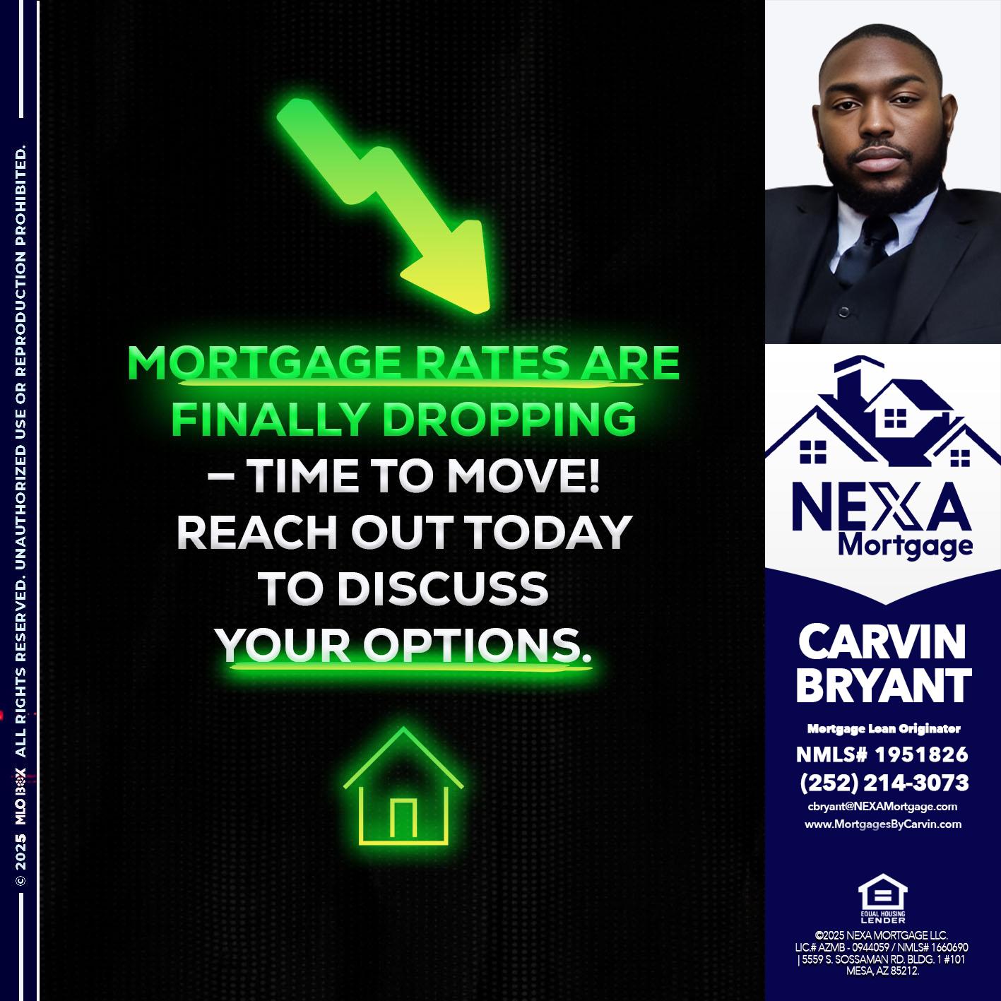 MORTGAGE RATES - Carvin Bryant -Mortgage Loan Originator