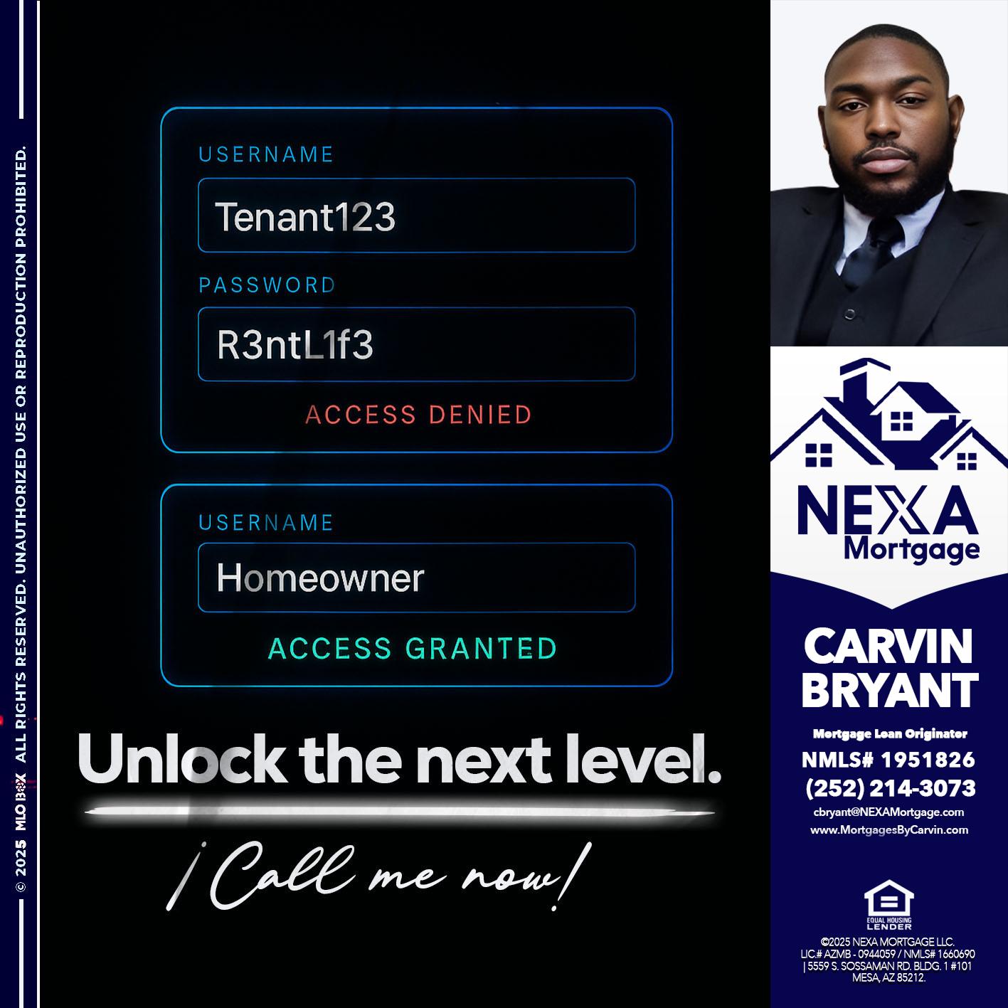 UNLOCK THE NEXT LEVEL - Carvin Bryant -Mortgage Loan Originator