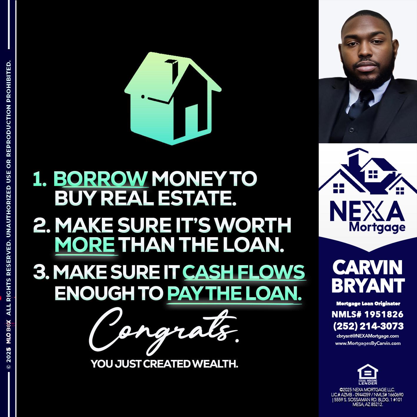BORROW MONEY - Carvin Bryant -Mortgage Loan Originator