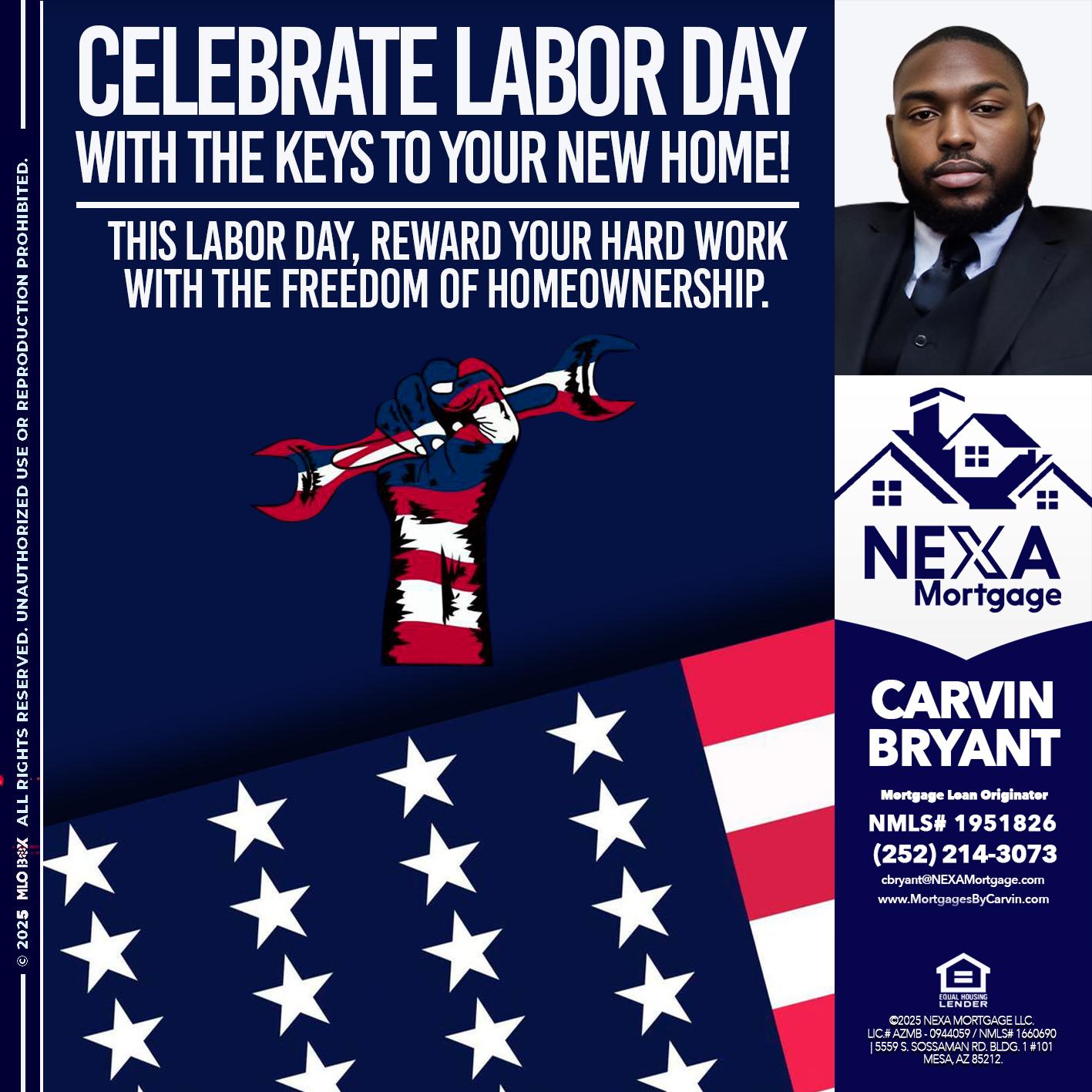 CELEBRATE LABOR DAY - Carvin Bryant -Mortgage Loan Originator