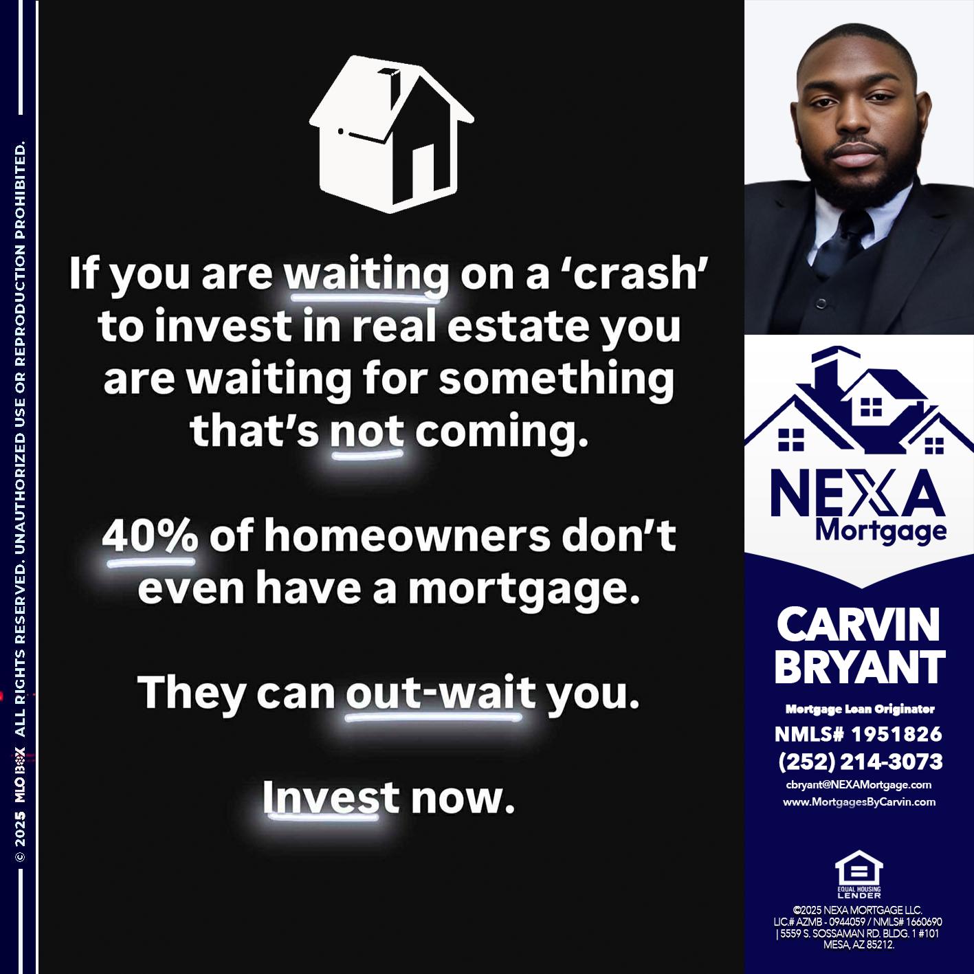 IF YOU ARE WAITING - Carvin Bryant -Mortgage Loan Originator