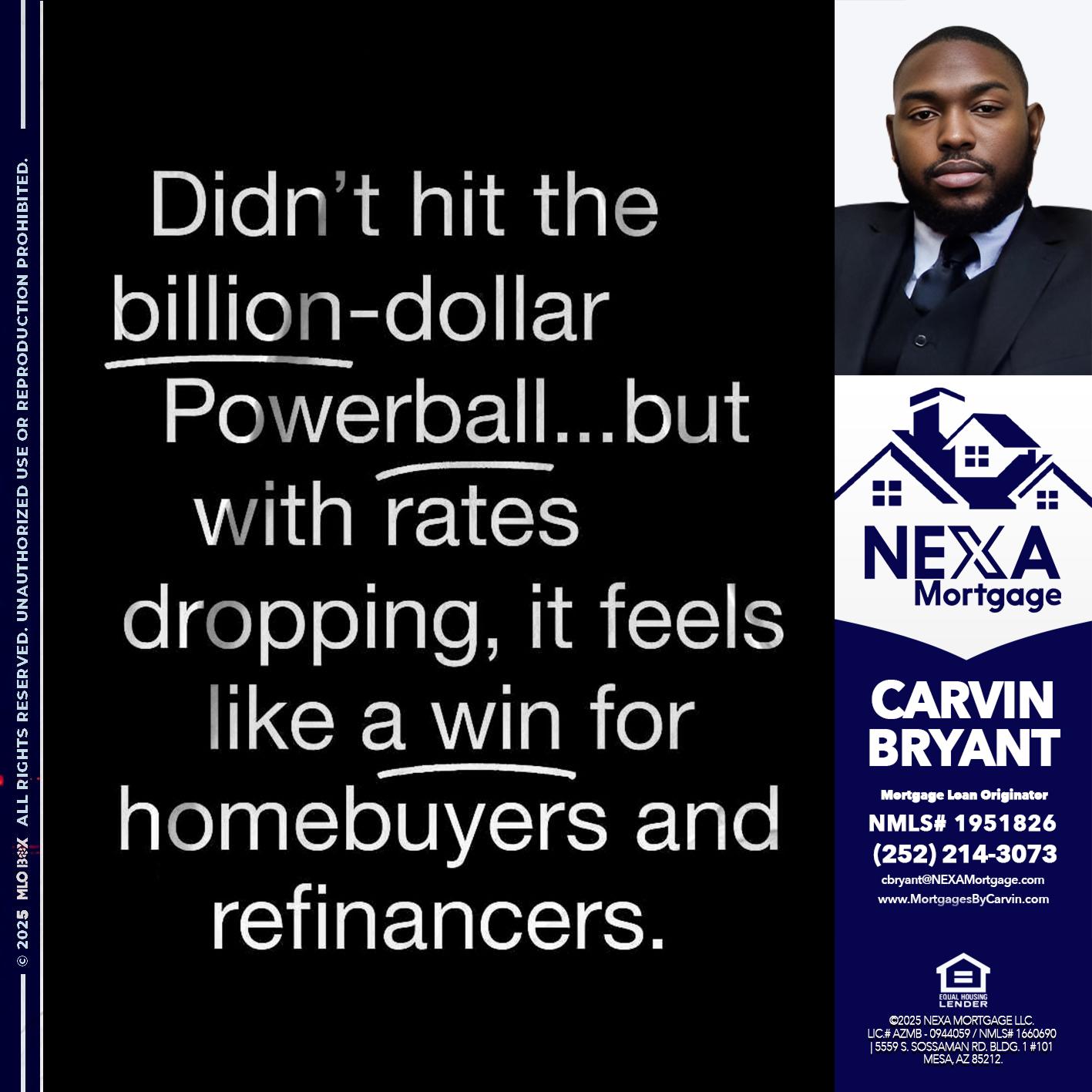 DIDNT HIT - Carvin Bryant -Mortgage Loan Originator