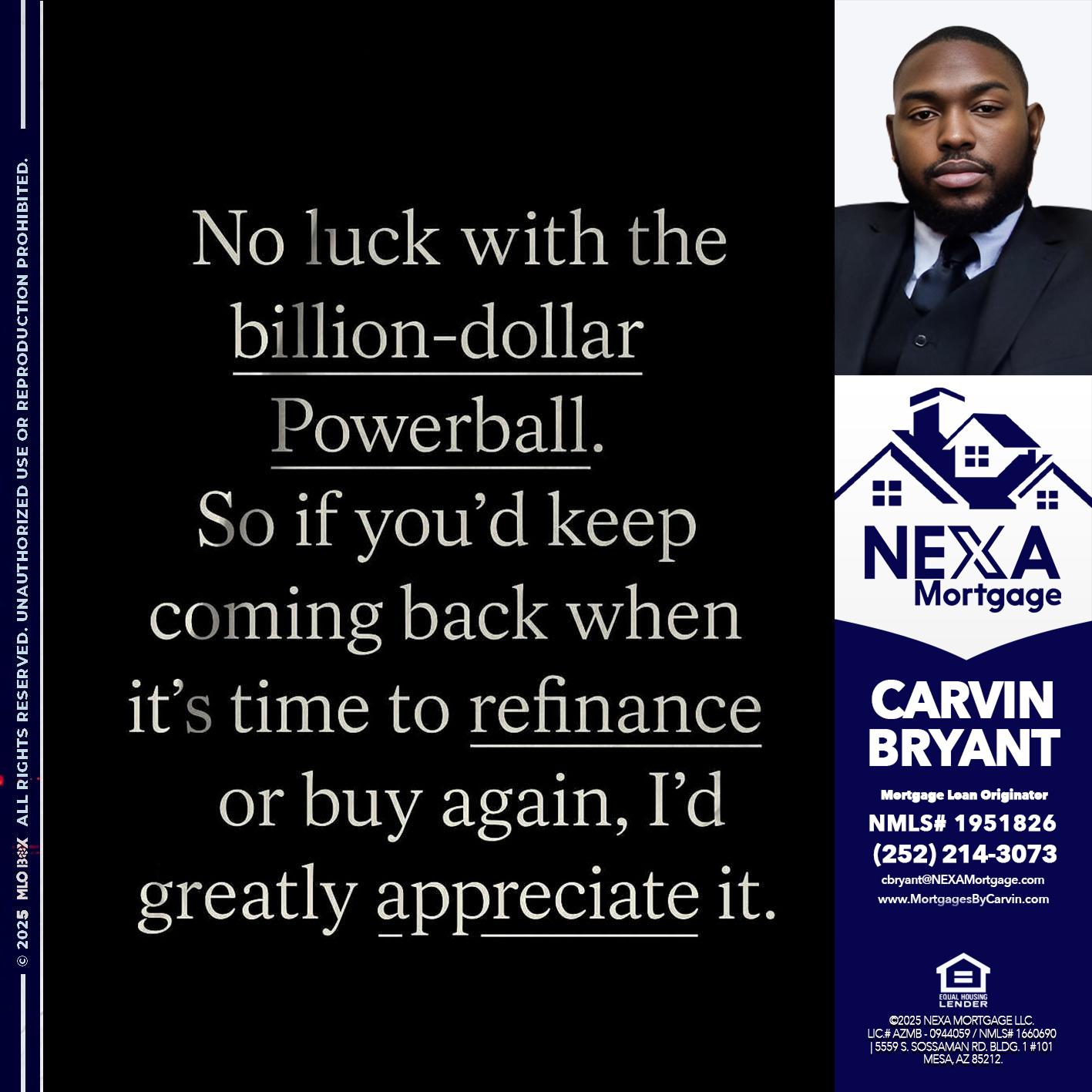 NO LUCK WITH - Carvin Bryant -Mortgage Loan Originator