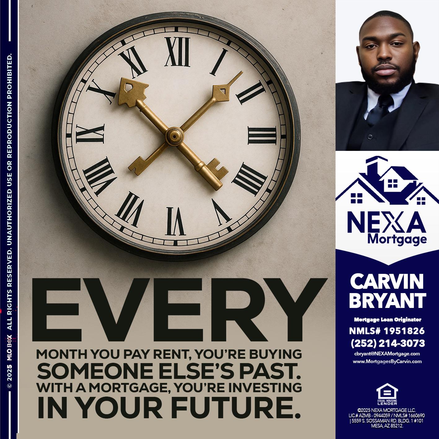 EVERY MONTH - Carvin Bryant -Mortgage Loan Originator