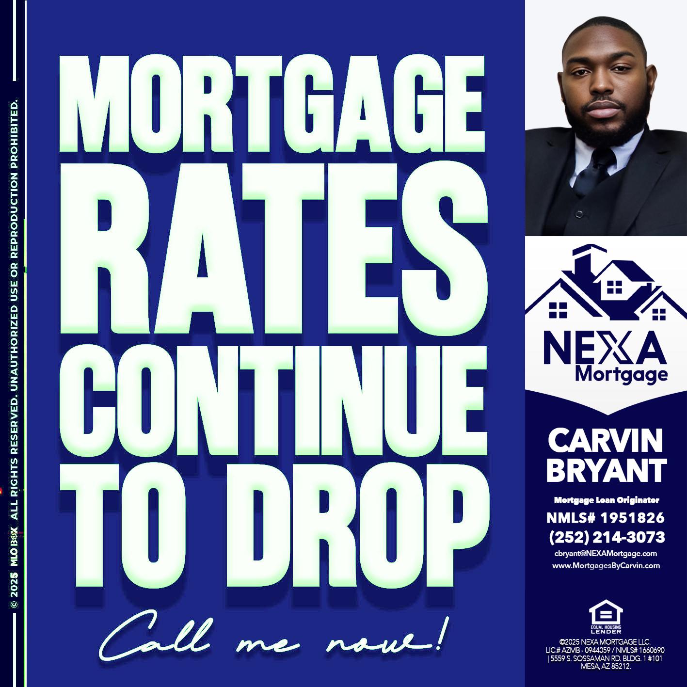 MORTGAGE RATES - Carvin Bryant -Mortgage Loan Originator