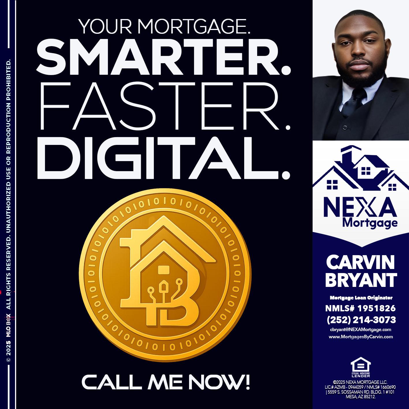 YOUR MORTGAGE - Carvin Bryant -Mortgage Loan Originator