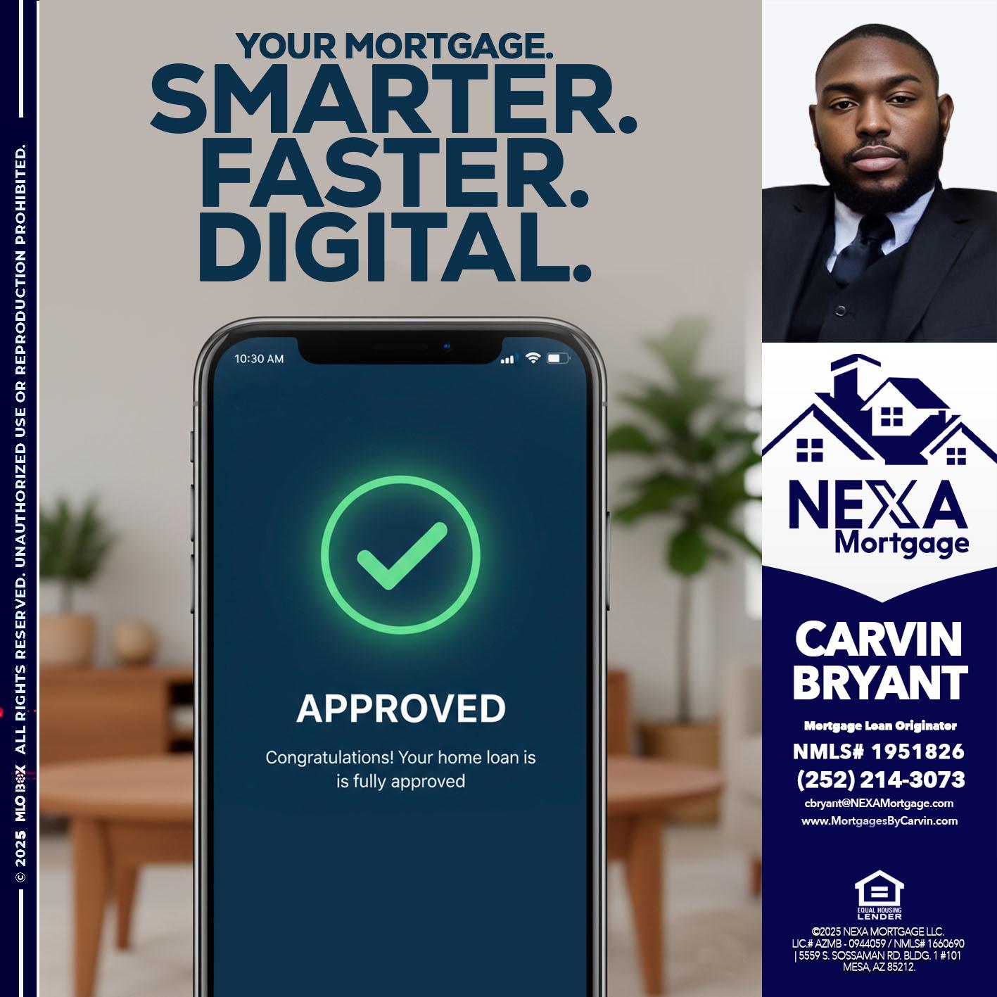smarter faster digital - Carvin Bryant -Mortgage Loan Originator