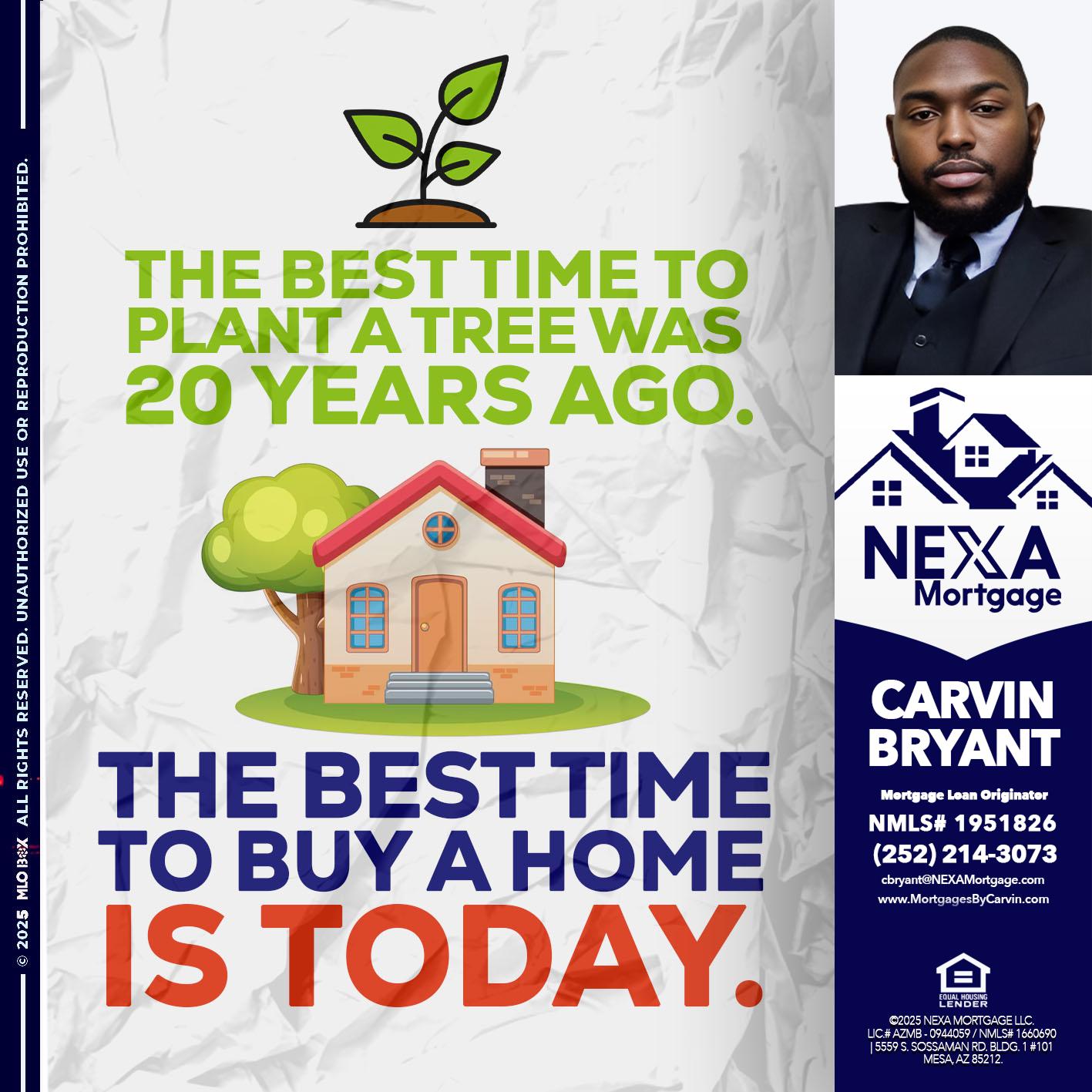 BEST TIME TO - Carvin Bryant -Mortgage Loan Originator