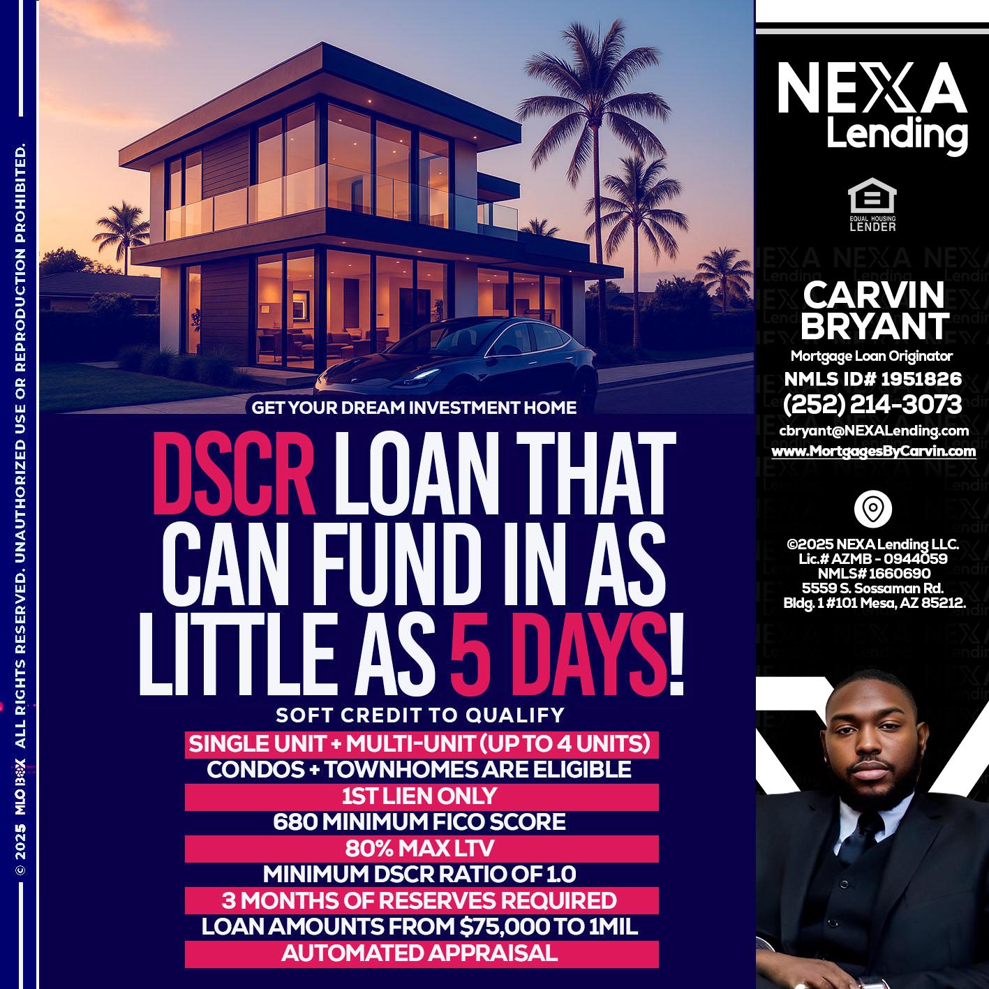 DSCR - Carvin Bryant -Mortgage Loan Originator