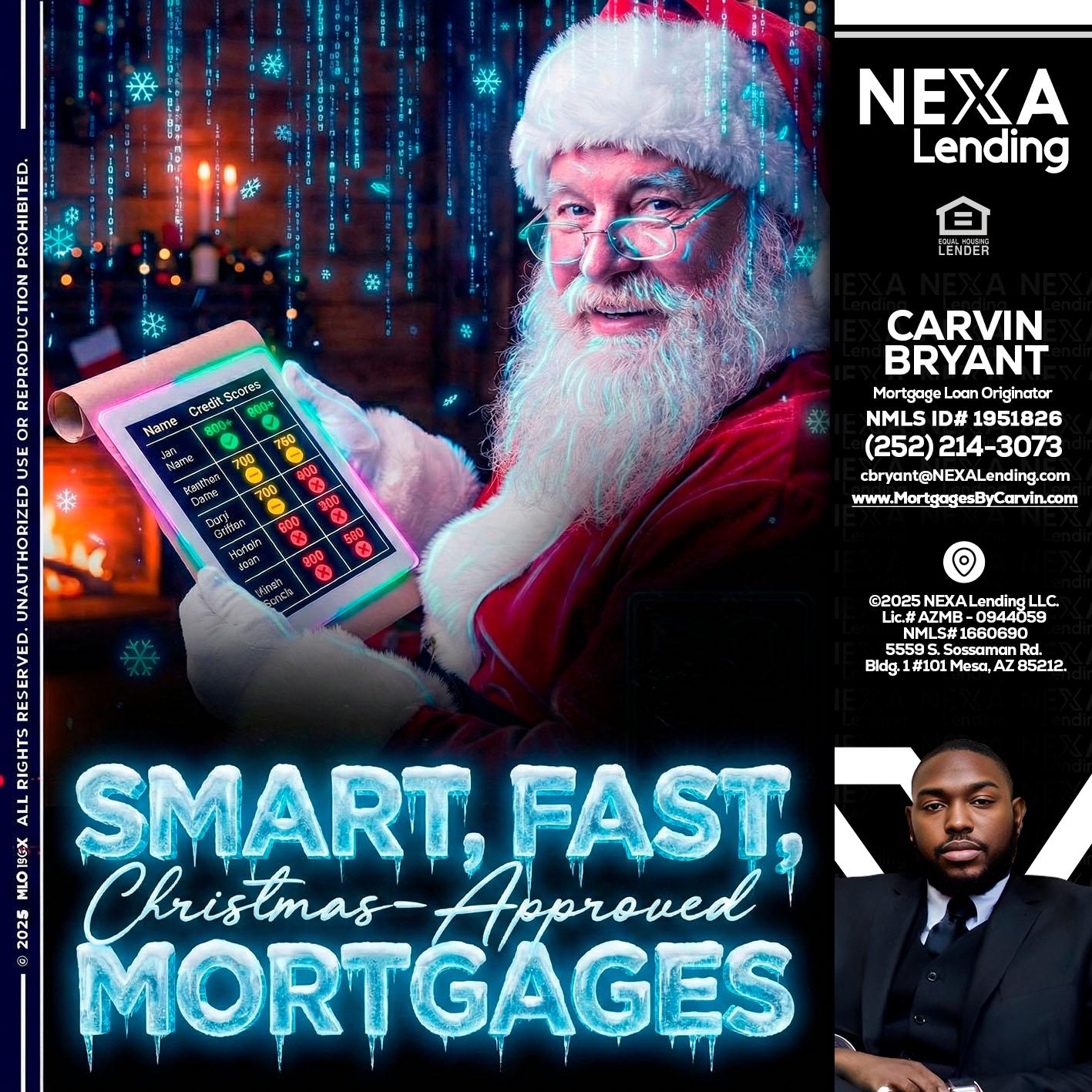 SMART, FAST - Carvin Bryant -Mortgage Loan Originator