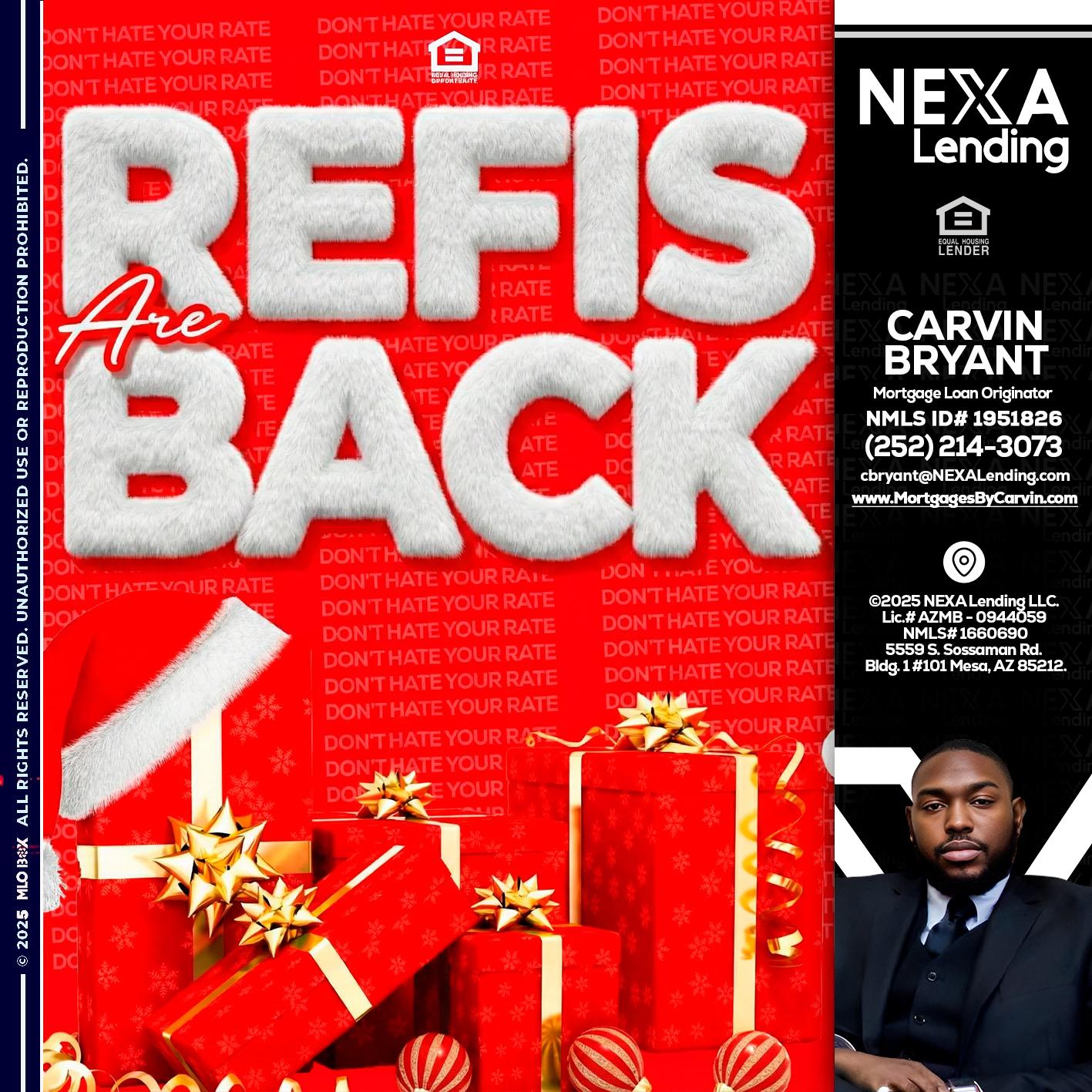 refis are back - Carvin Bryant -Mortgage Loan Originator