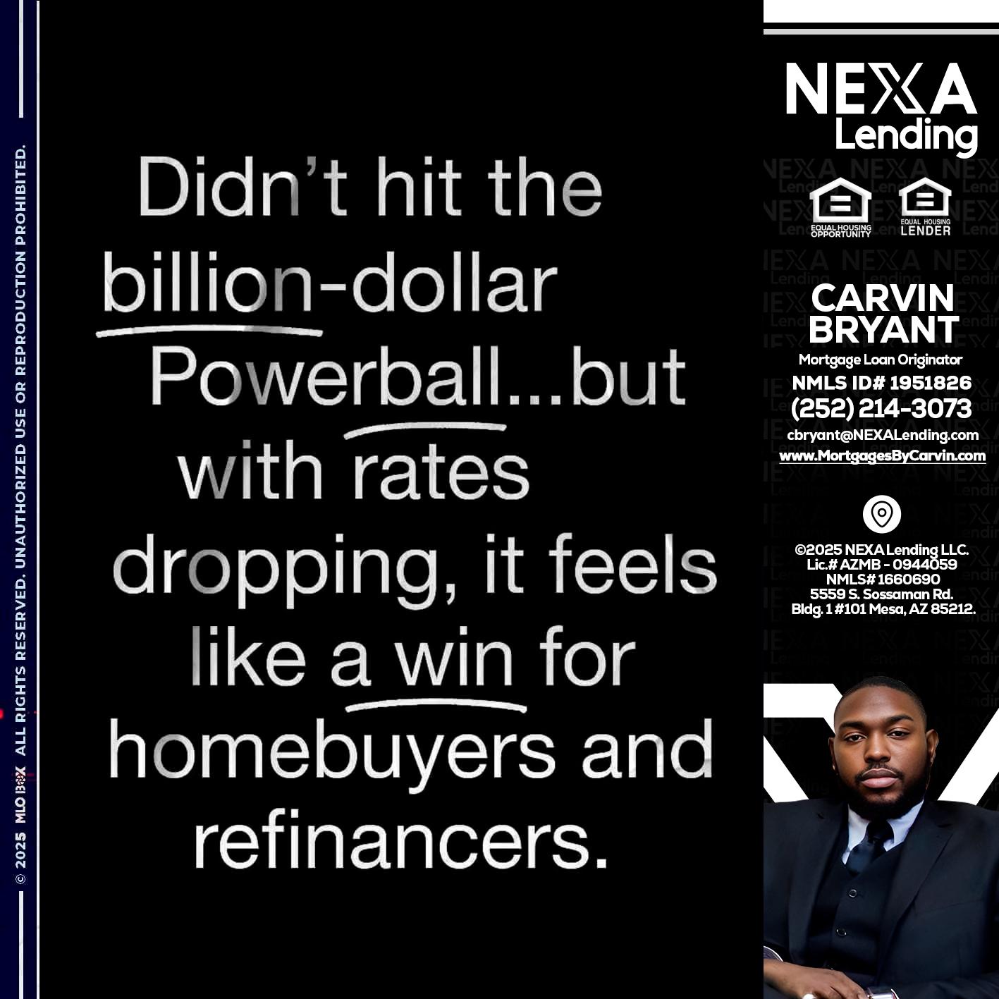 DIDNT HIT - Carvin Bryant -Mortgage Loan Originator