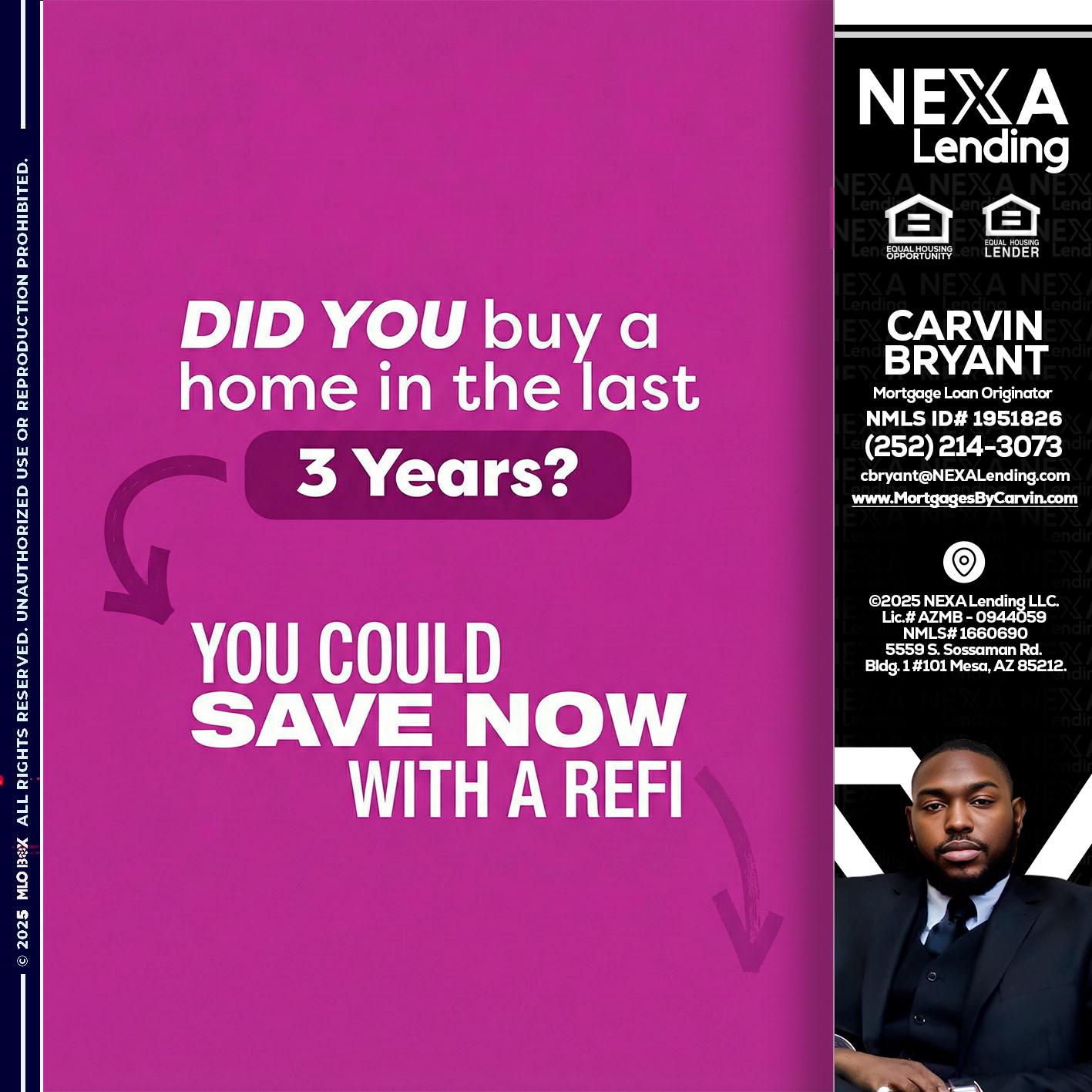 did you - Carvin Bryant -Mortgage Loan Originator