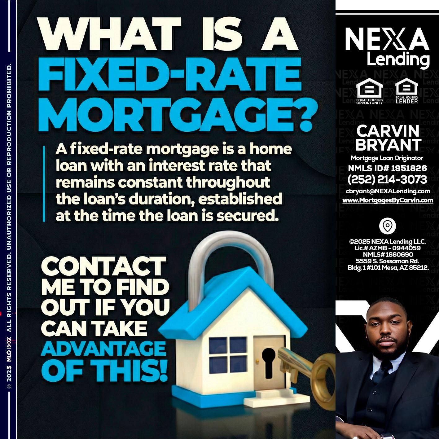 WHAT IS  A FIXED - Carvin Bryant -Mortgage Loan Originator