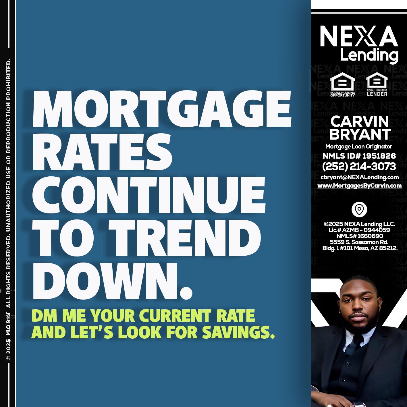 MORTGAGE RATES - Carvin Bryant -Mortgage Loan Originator