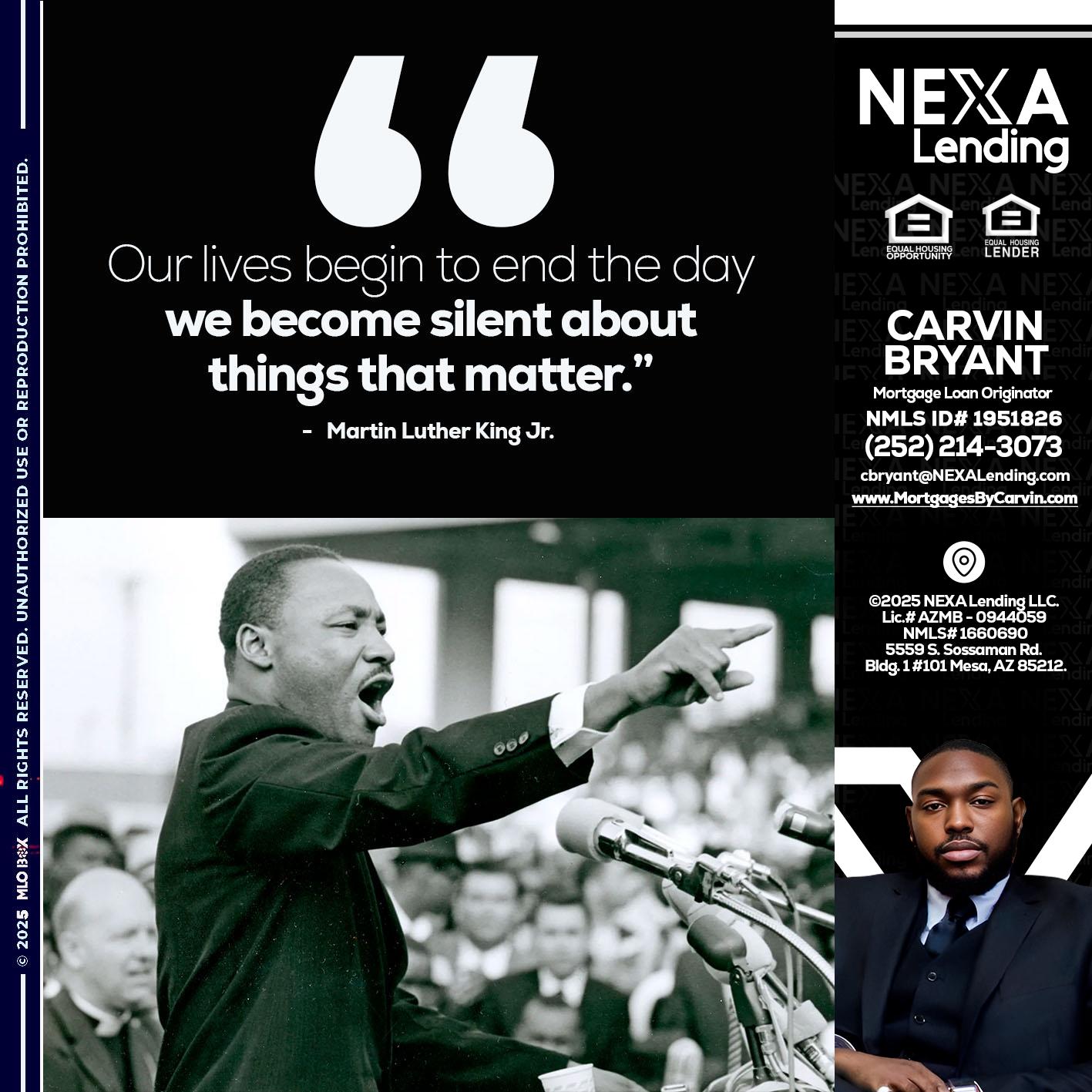 our lives MLK DAY - Carvin Bryant -Mortgage Loan Originator