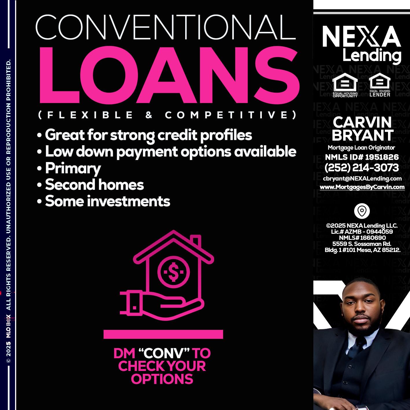 CONVENTIONAL LOANS - Carvin Bryant -Mortgage Loan Originator