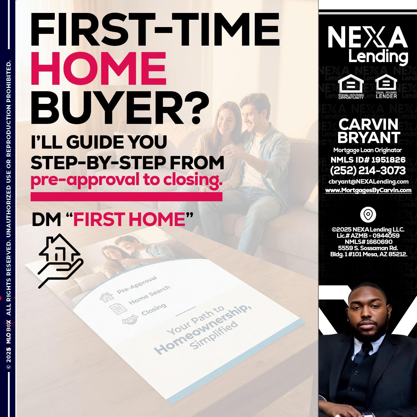 first time home buyer - Carvin Bryant -Mortgage Loan Originator