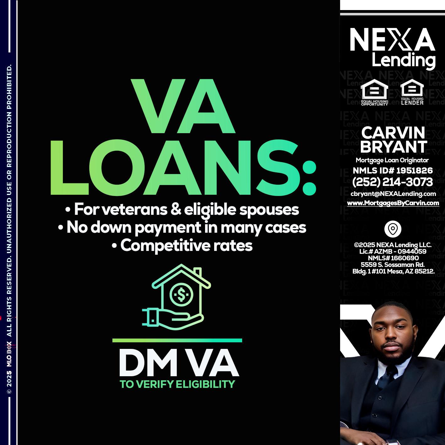 VA LOANS - Carvin Bryant -Mortgage Loan Originator