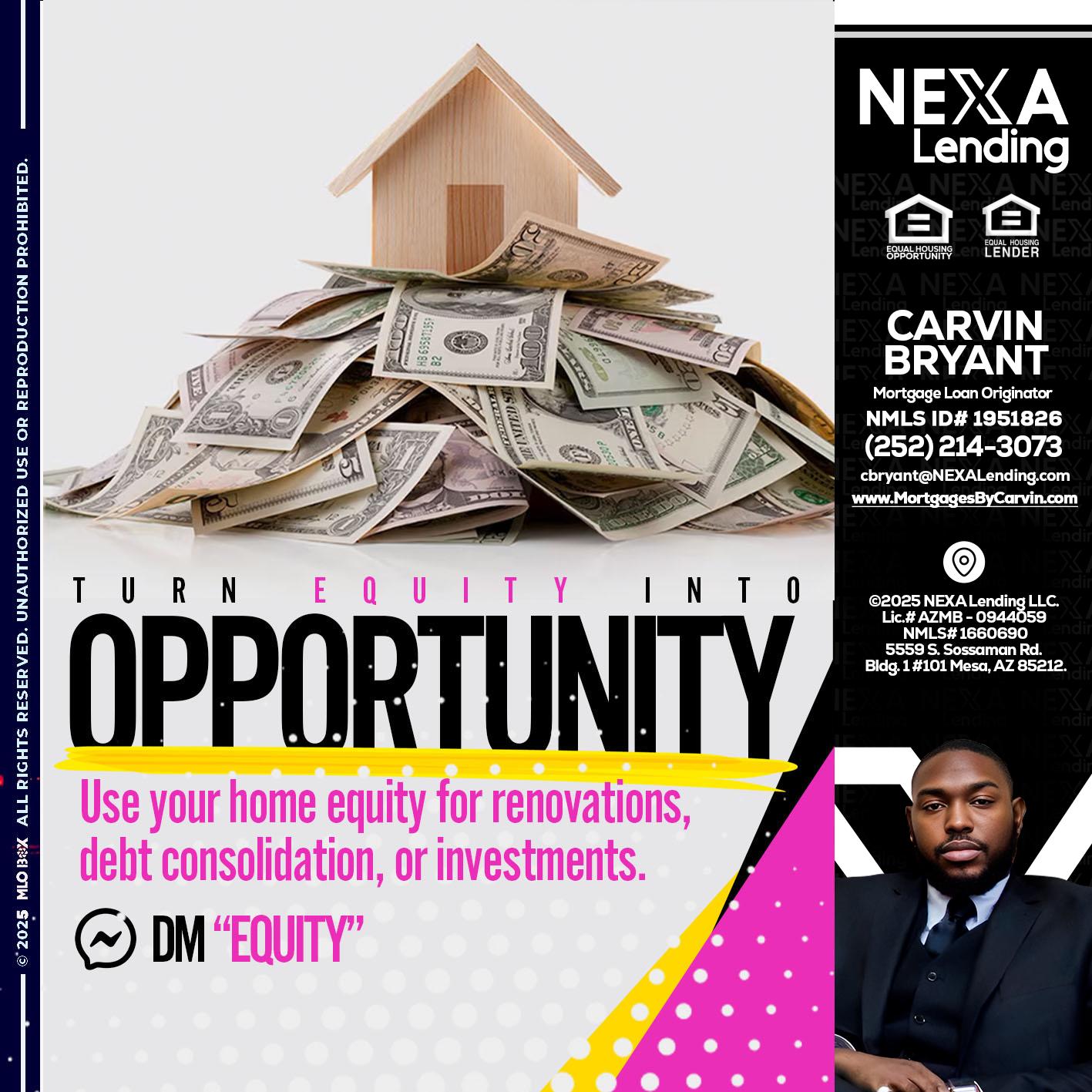 opportunity - Carvin Bryant -Mortgage Loan Originator