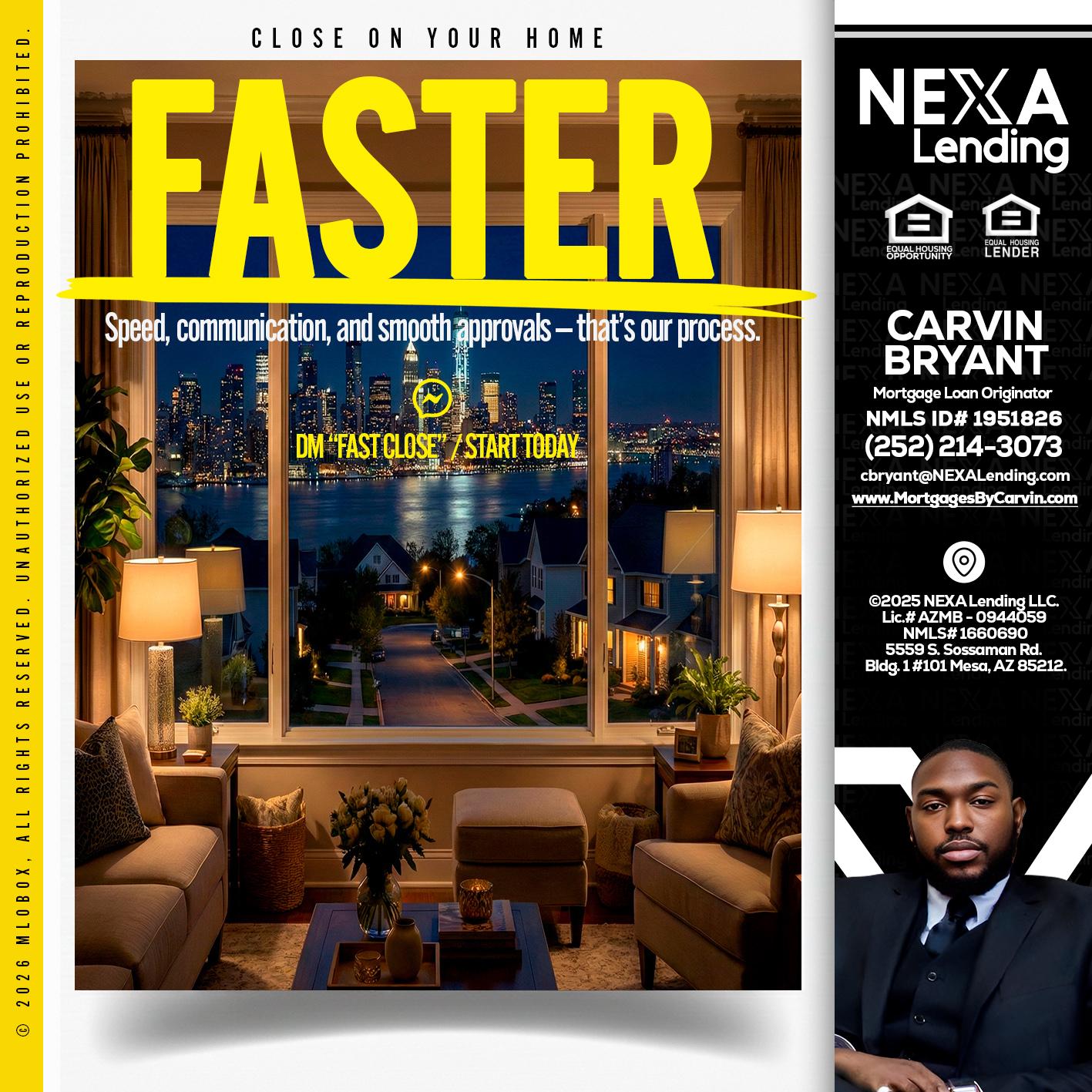FASTER - Carvin Bryant -Mortgage Loan Originator