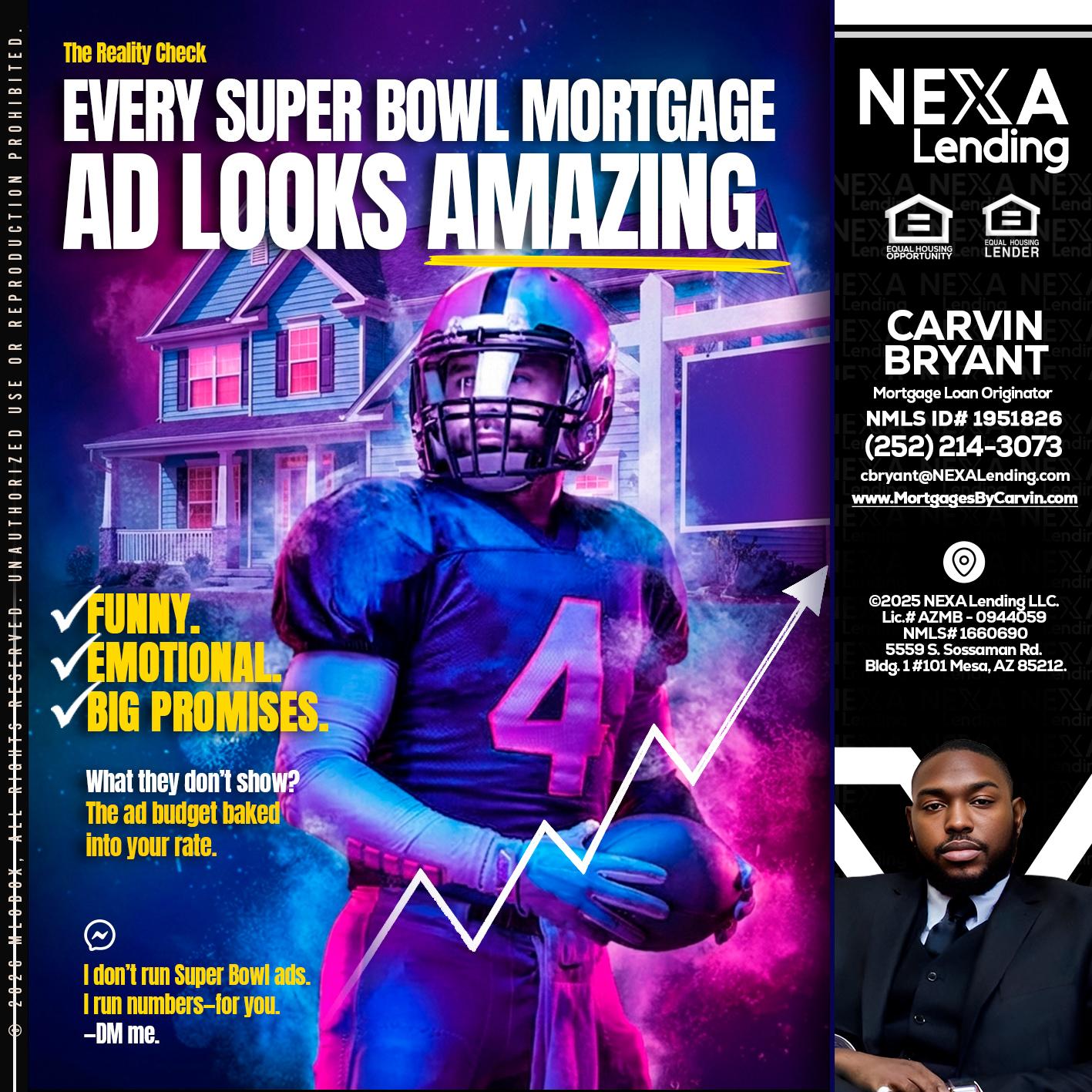 every Super Bowl - Carvin Bryant -Mortgage Loan Originator