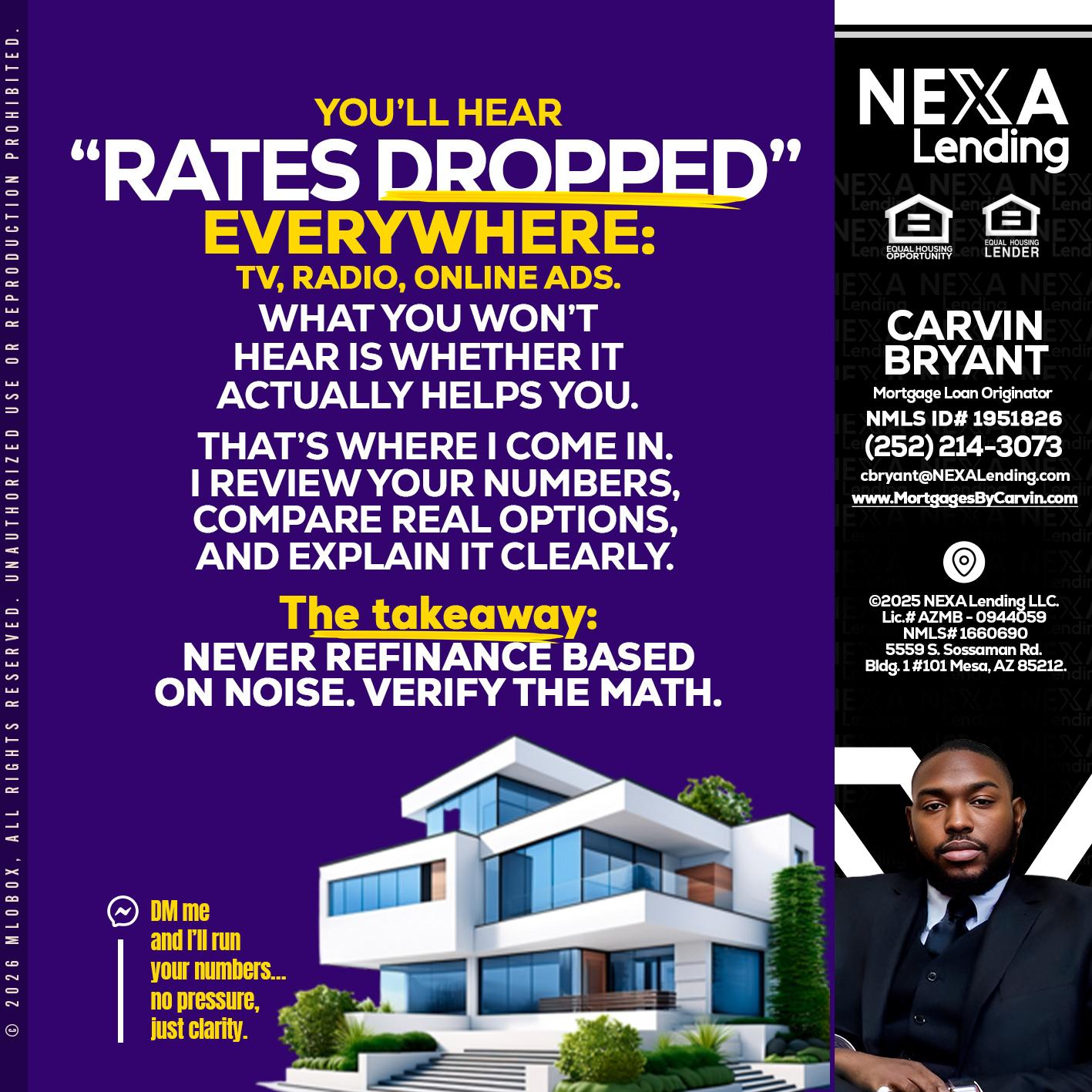 RATES DOPPED - Carvin Bryant -Mortgage Loan Originator