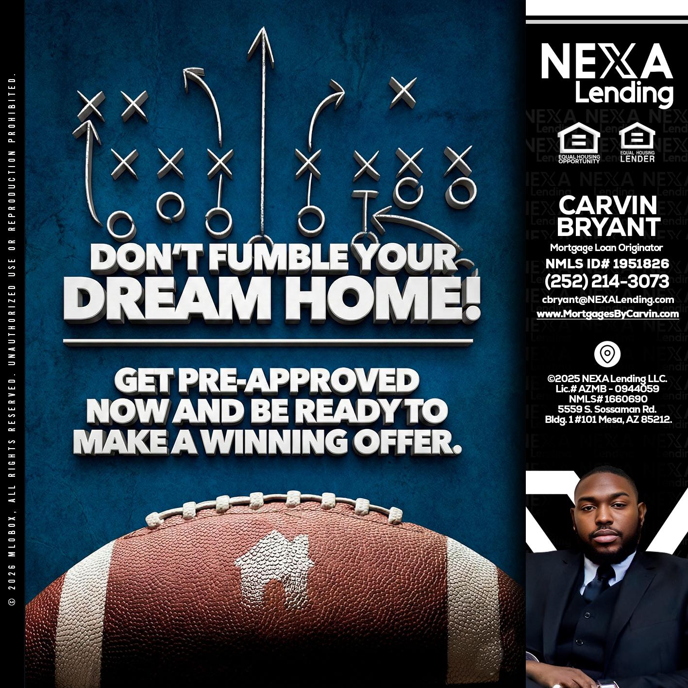 dont fumble - Carvin Bryant -Mortgage Loan Originator