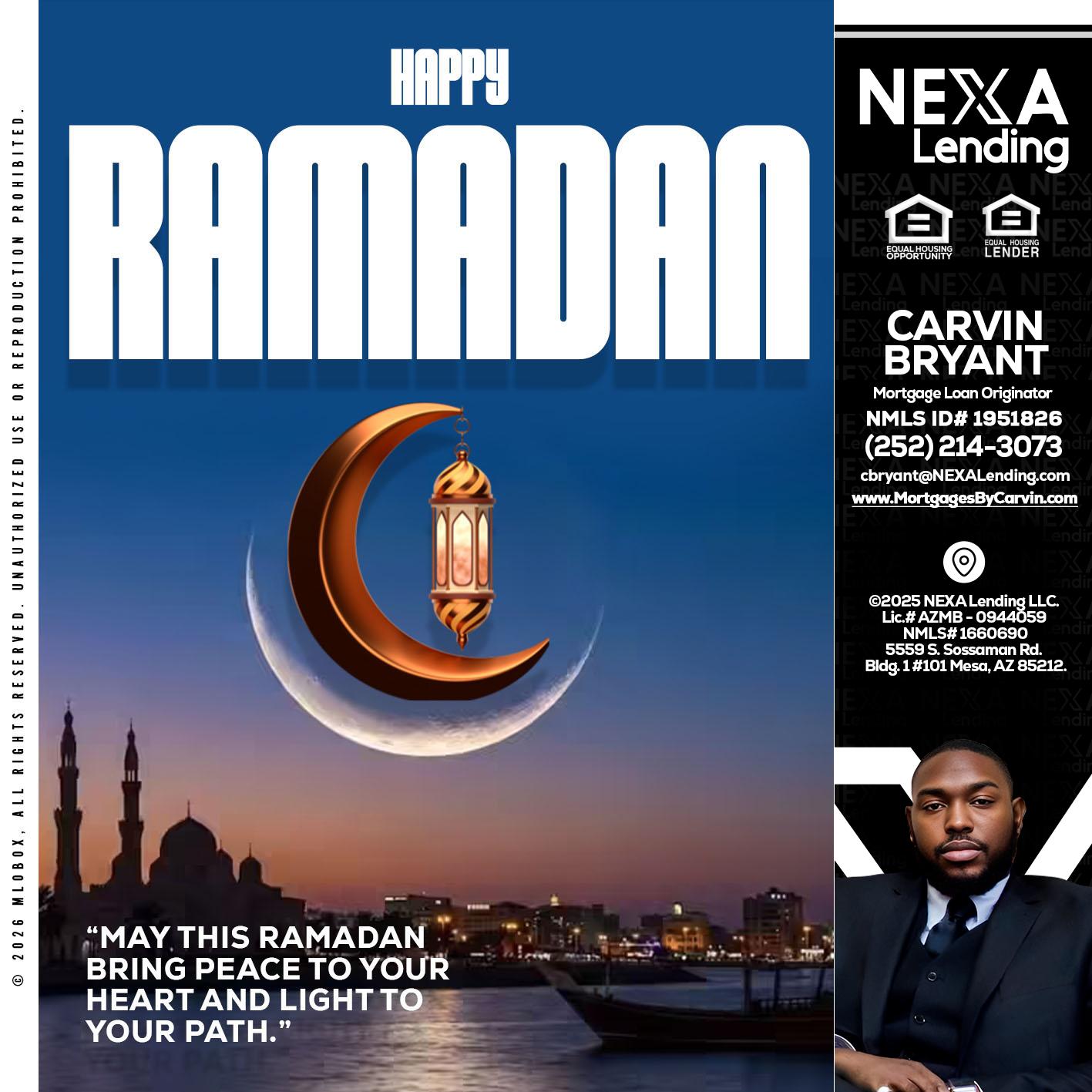 RAMADAN - Carvin Bryant -Mortgage Loan Originator