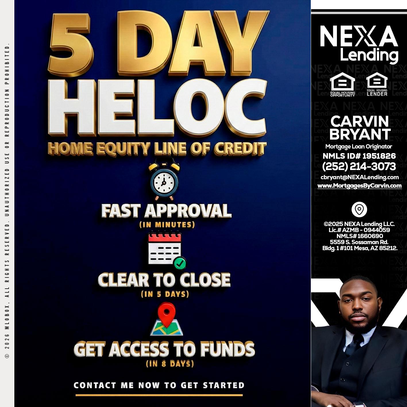 5 day hello - Carvin Bryant -Mortgage Loan Originator
