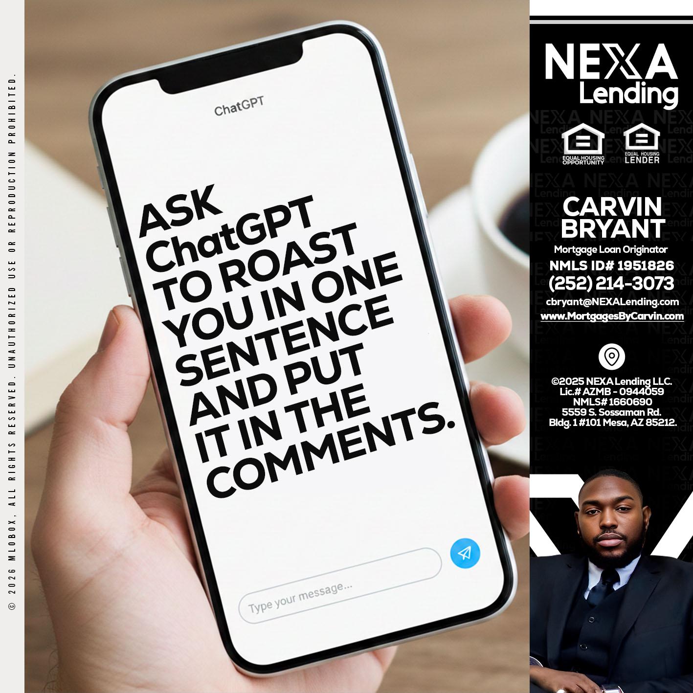 ask chatgpt - Carvin Bryant -Mortgage Loan Originator