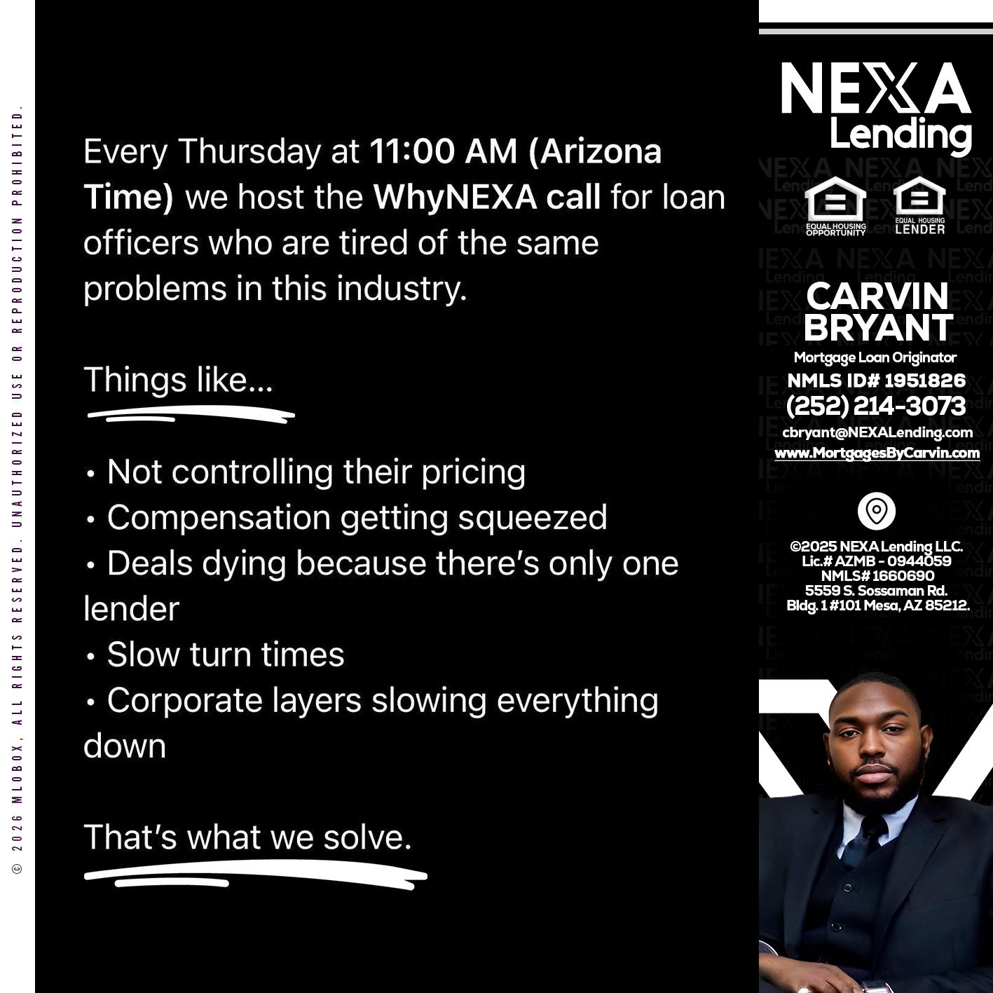 WHY NEXA - Carvin Bryant -Mortgage Loan Originator