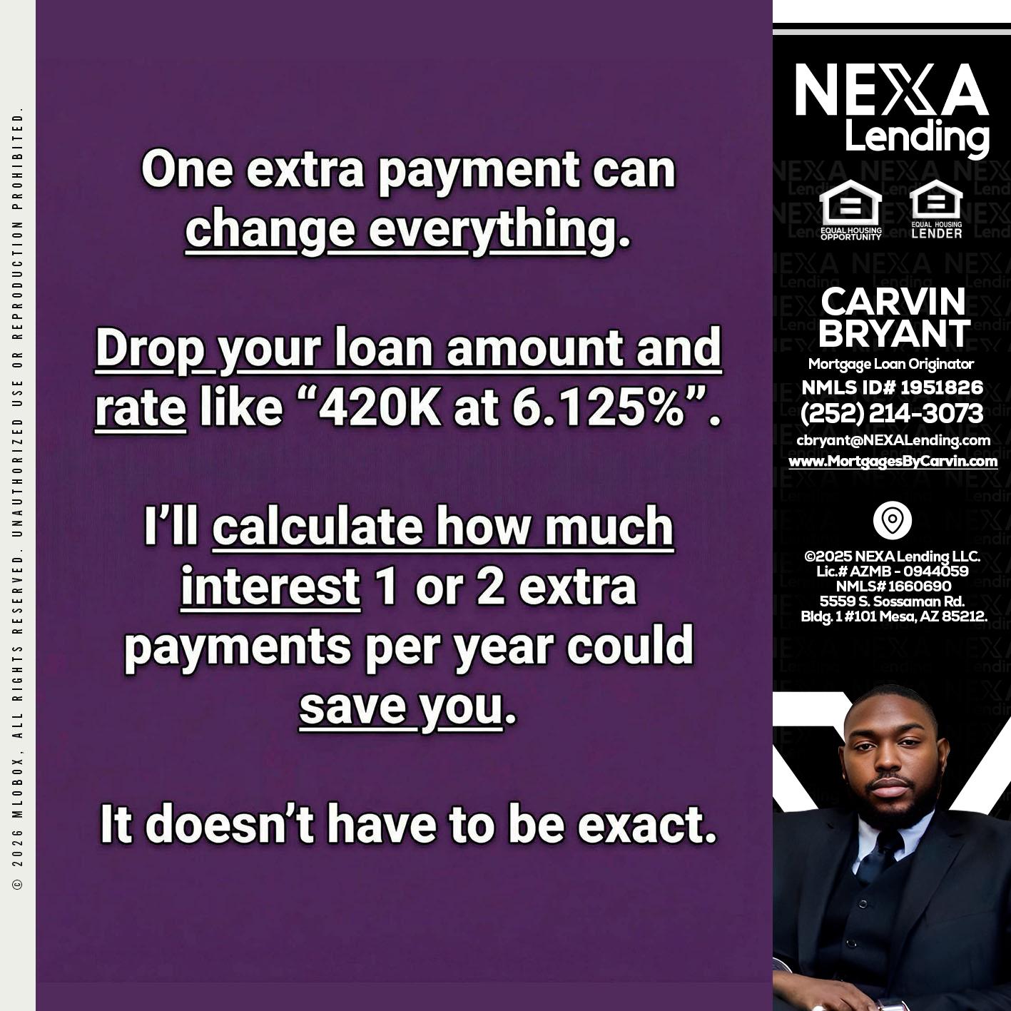 ONE EXTRA - Carvin Bryant -Mortgage Loan Originator