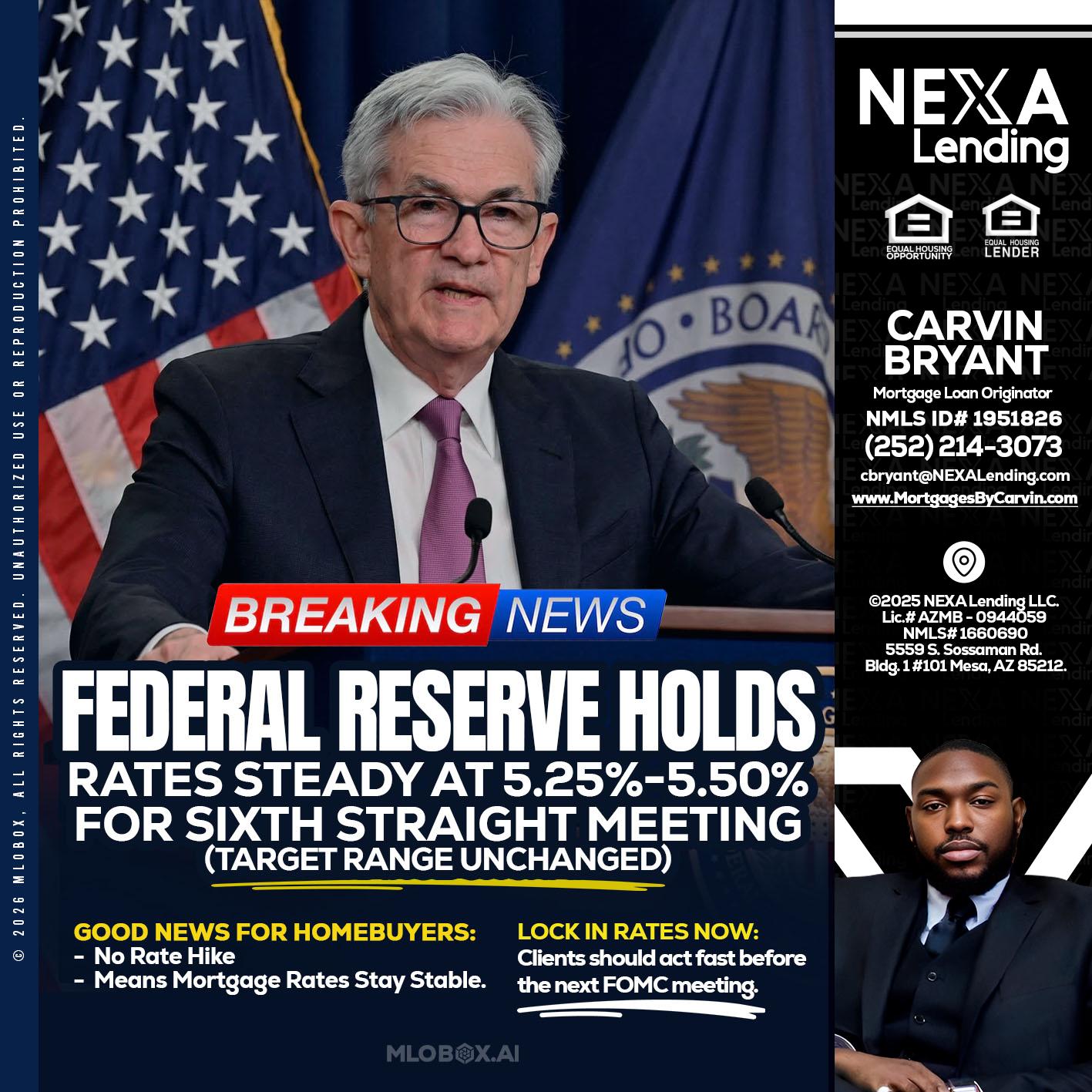 federal reserve - Carvin Bryant -Mortgage Loan Originator