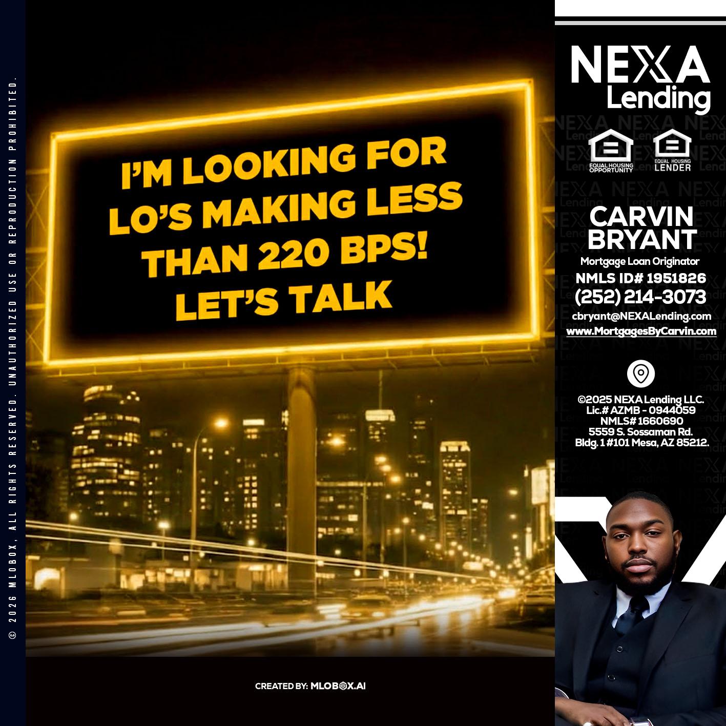 Looking for MLOs - Carvin Bryant -Mortgage Loan Originator