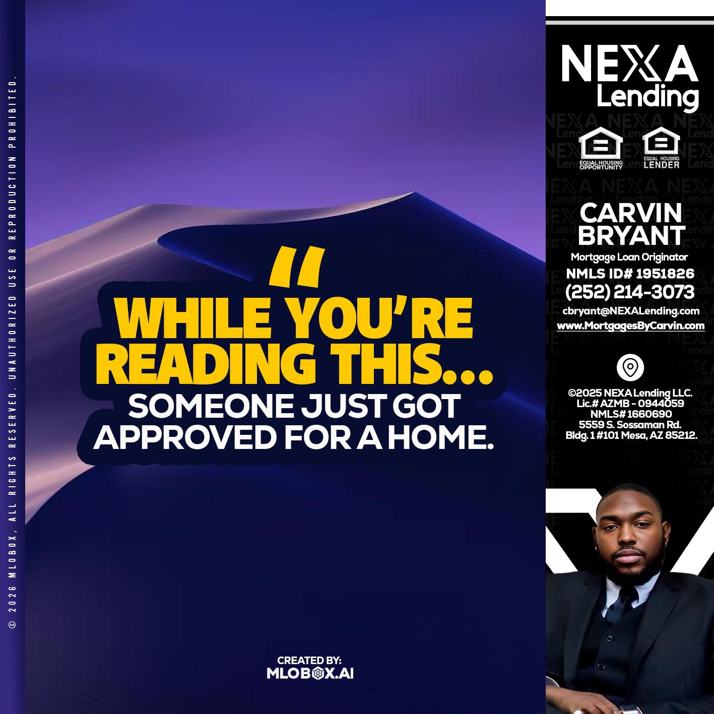 WHILE YOU - Carvin Bryant -Mortgage Loan Originator