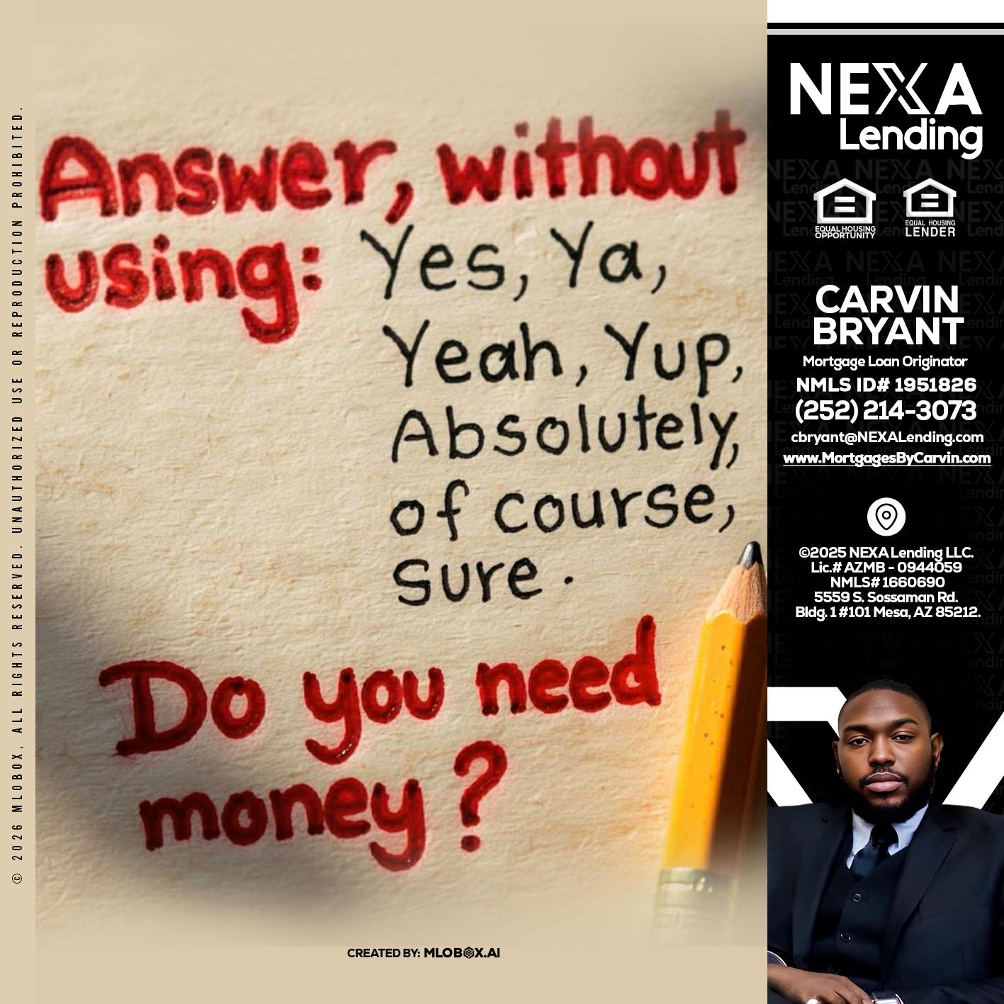 answer without - Carvin Bryant -Mortgage Loan Originator