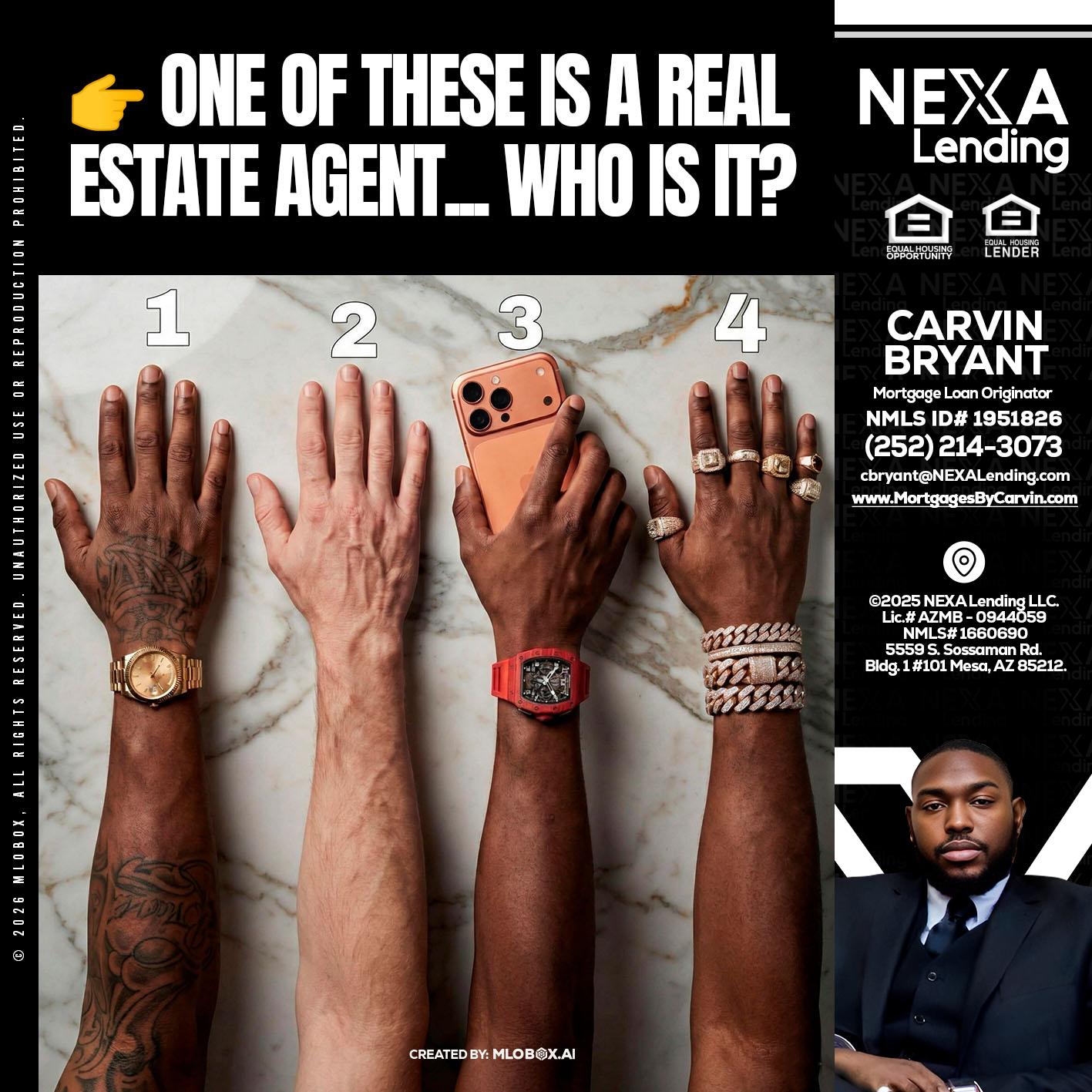 ONE OF THESE - Carvin Bryant -Mortgage Loan Originator