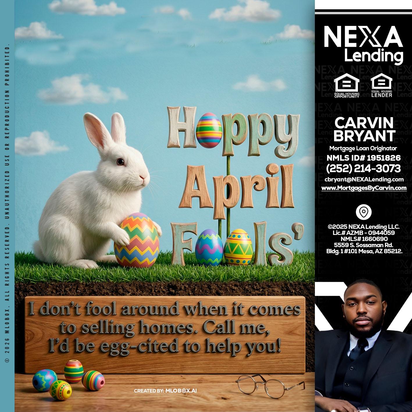 happy april fools - Carvin Bryant -Mortgage Loan Originator